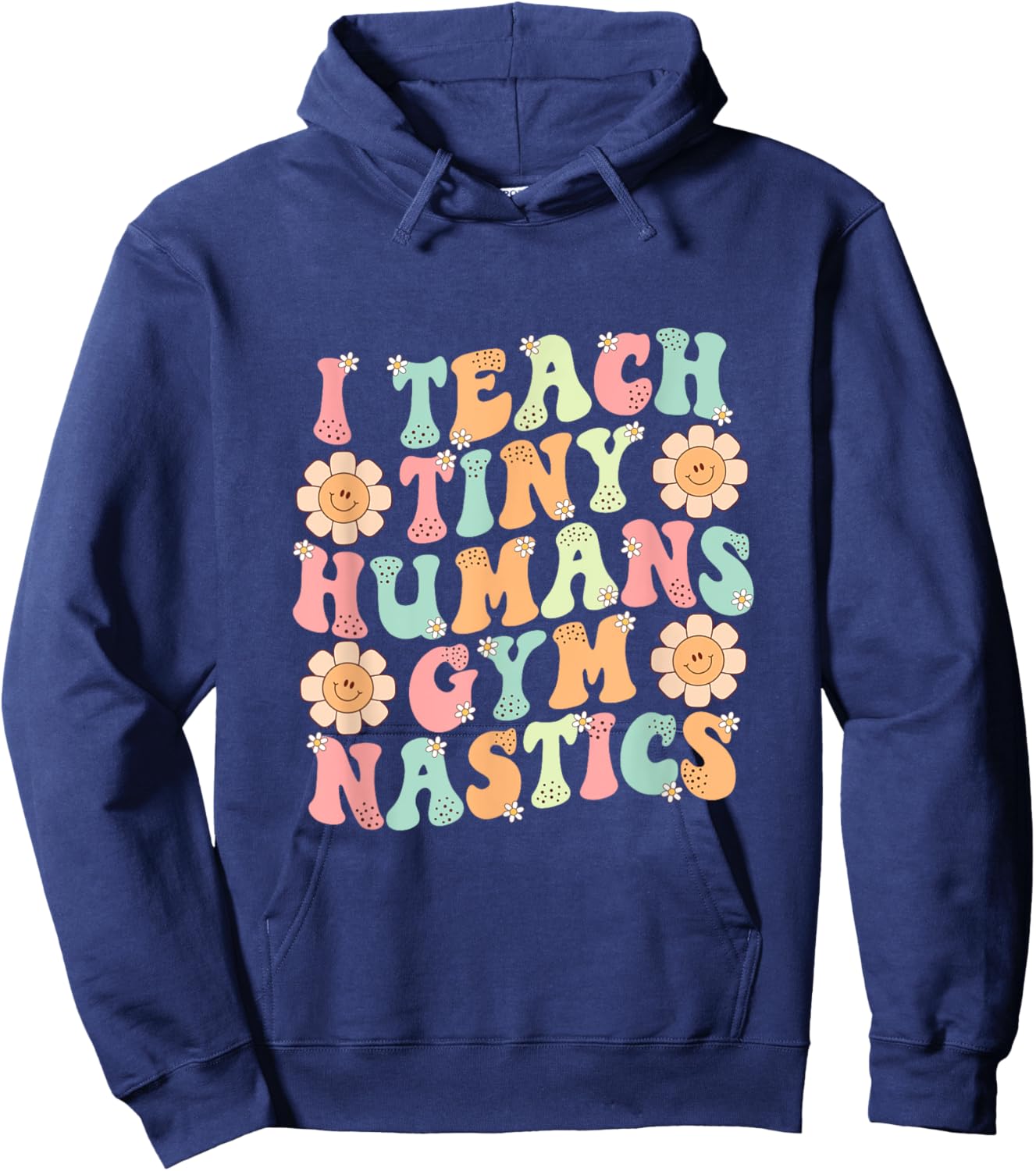 Groovy Gymnastics Teacher I Teach Tiny Humans Gymnastics Hoodie - Hoodie | Navy