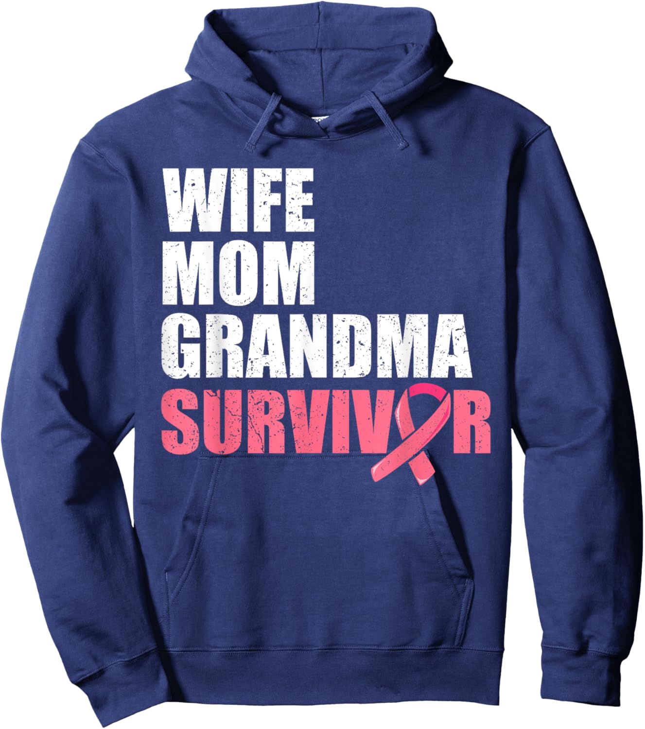 Wife Mom Grandma Survivor Shirts, Breast Cancer Survivor Hoodie - Hoodie | Navy
