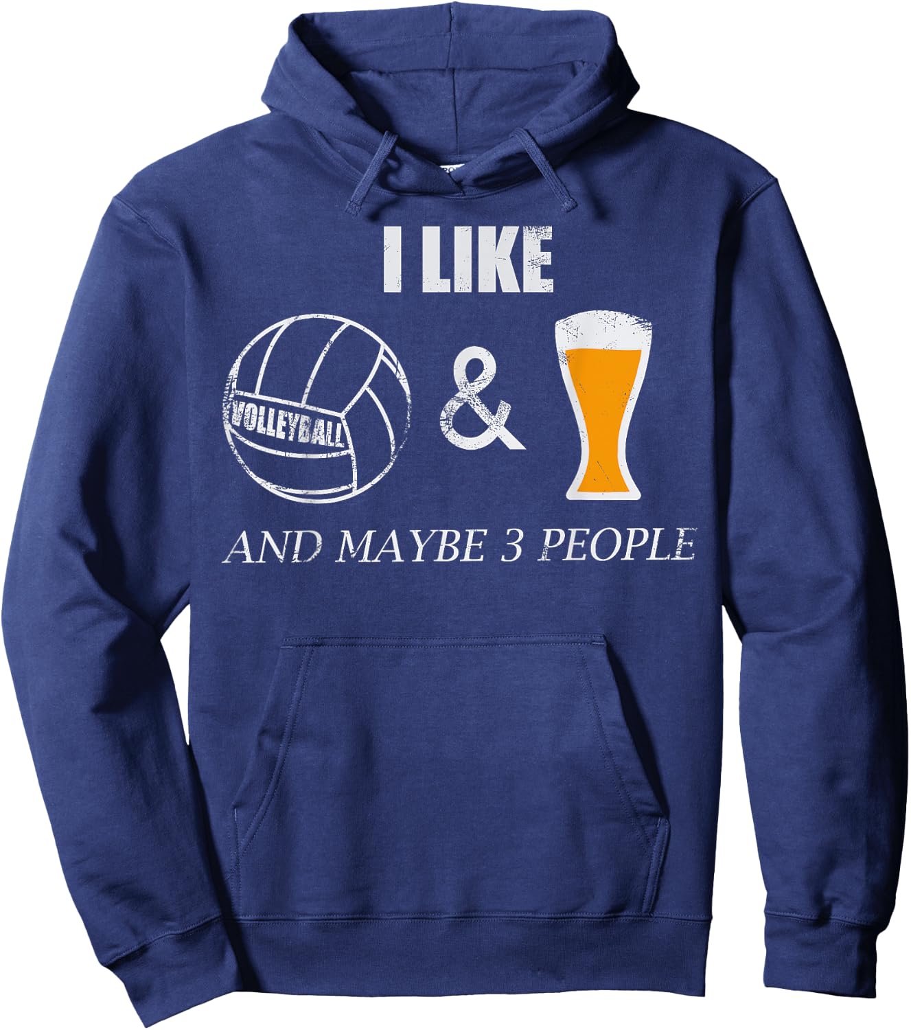 I like Volleyball and Beer and maybe 3 people Funny sporty Hoodie - Hoodie | Navy