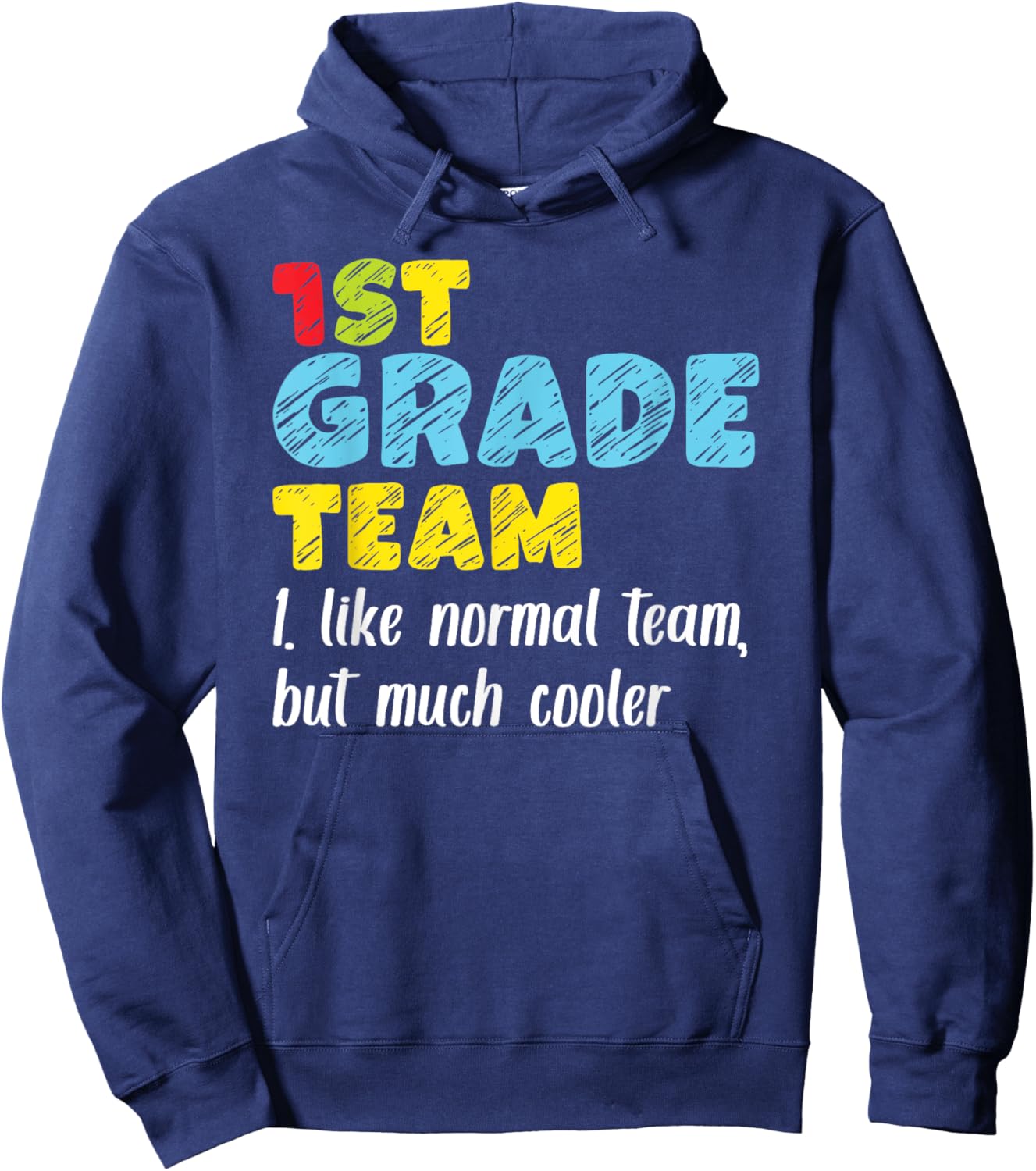Team First Grade Back To School 1st Grade Teacher Student Hoodie - Hoodie | Navy