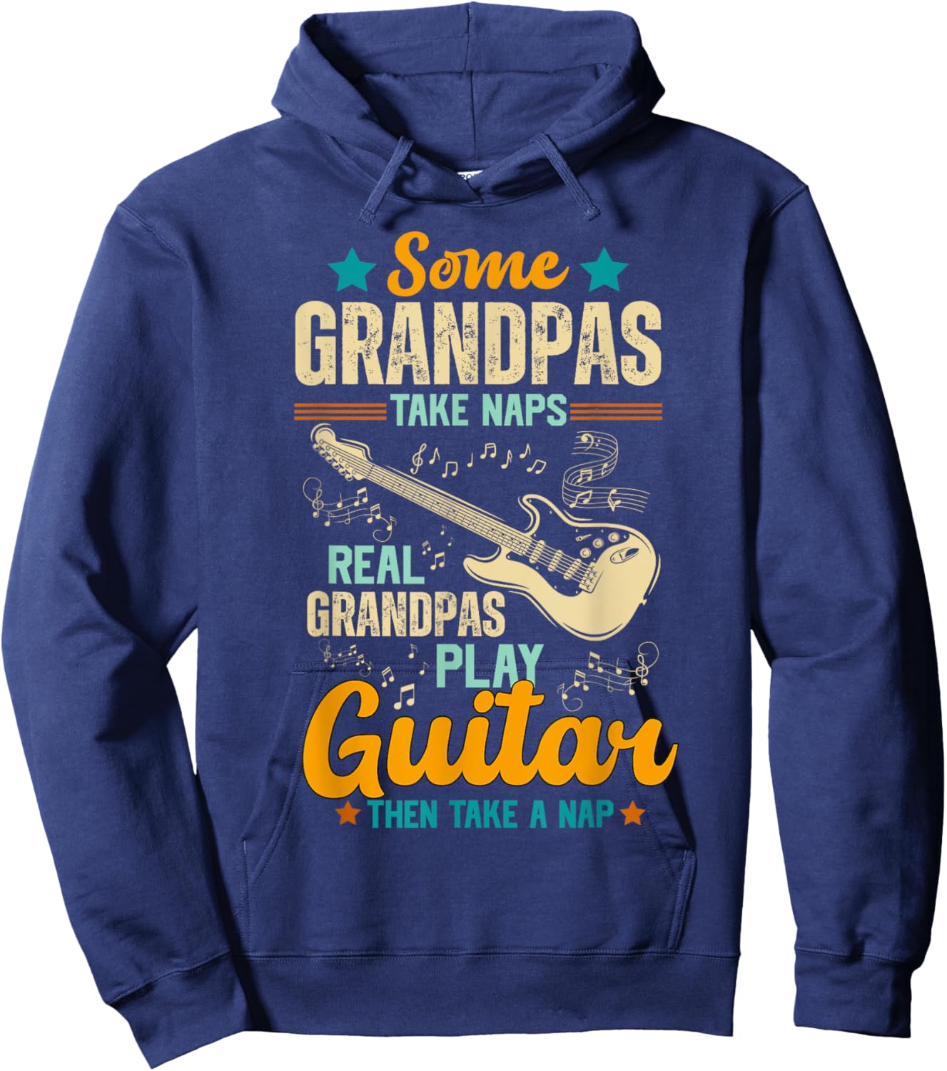 Some Grandpas Take Naps Real Grandpas Play Guitar Hoodie - Hoodie | Navy