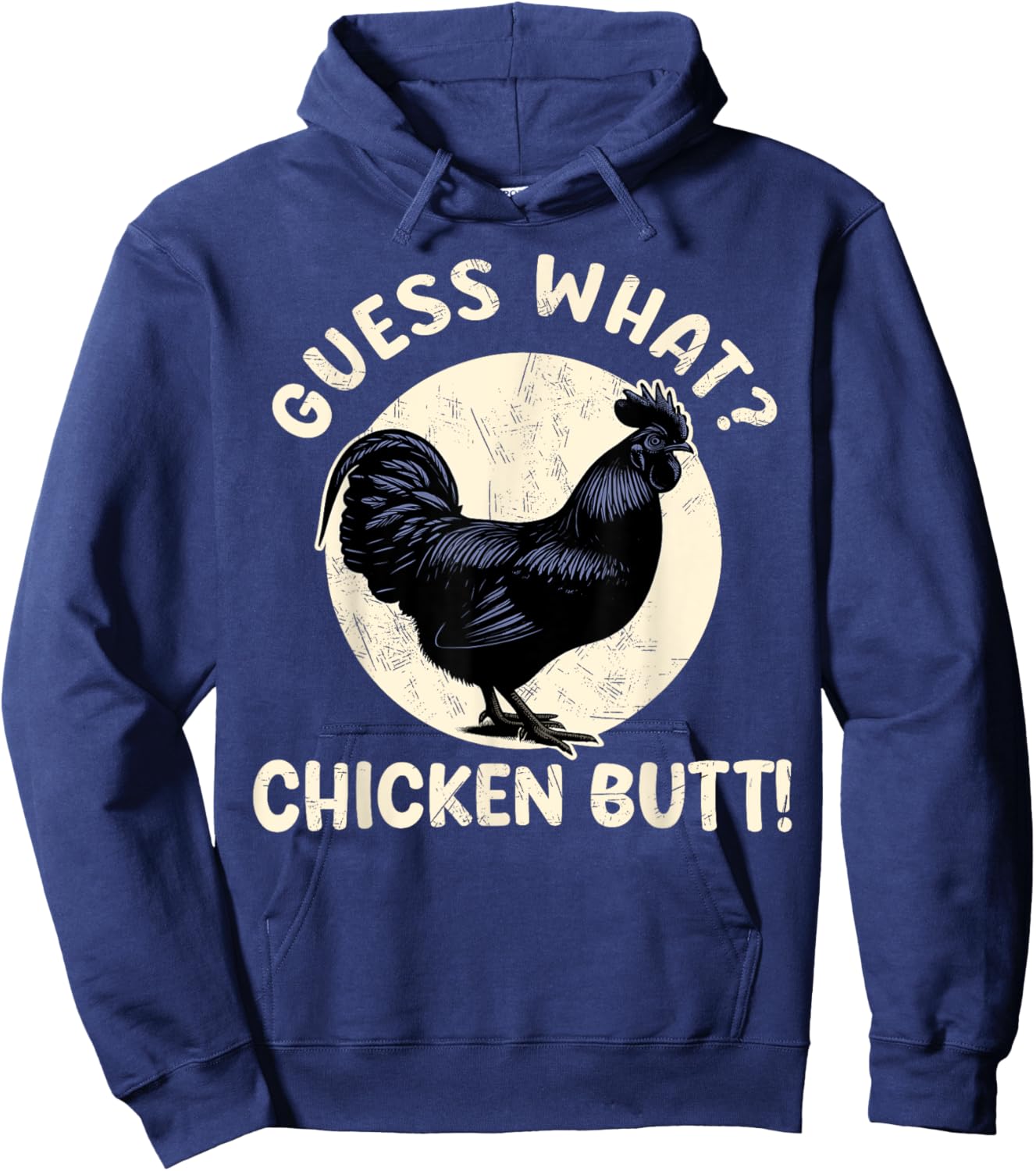 Guess What Chicken Butt Kids Ayam Cemani Men Rooster Hoodie - Hoodie | Navy