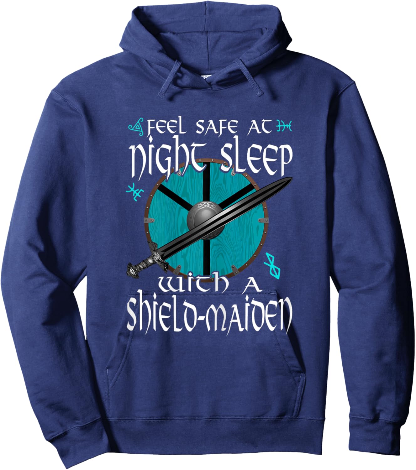 Feel Safe At Night Sleep With A Shield-Maiden Viking Hoodie - Hoodie | Navy