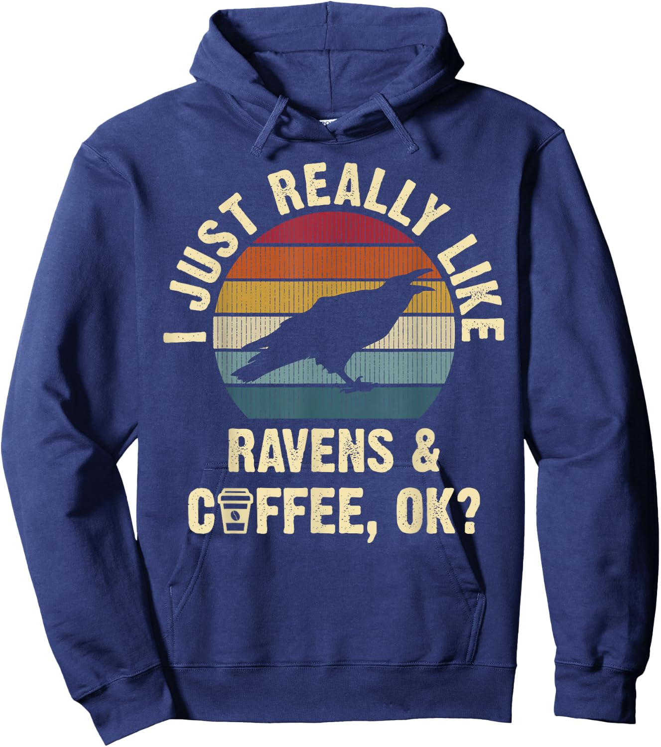 I like Ravens & Coffee Funny vintage Pet bird theme lover Hoodie - Hoodie | Navy