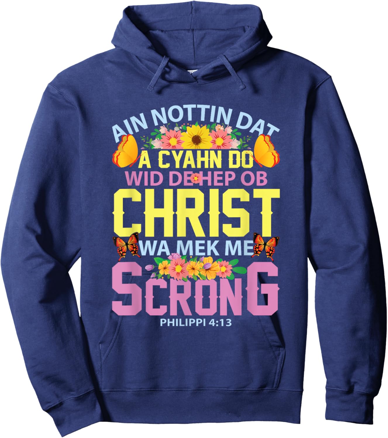 Gullah Geechee Philippians 4:13 I Can Do All Things Bible Hoodie - Hoodie | Navy