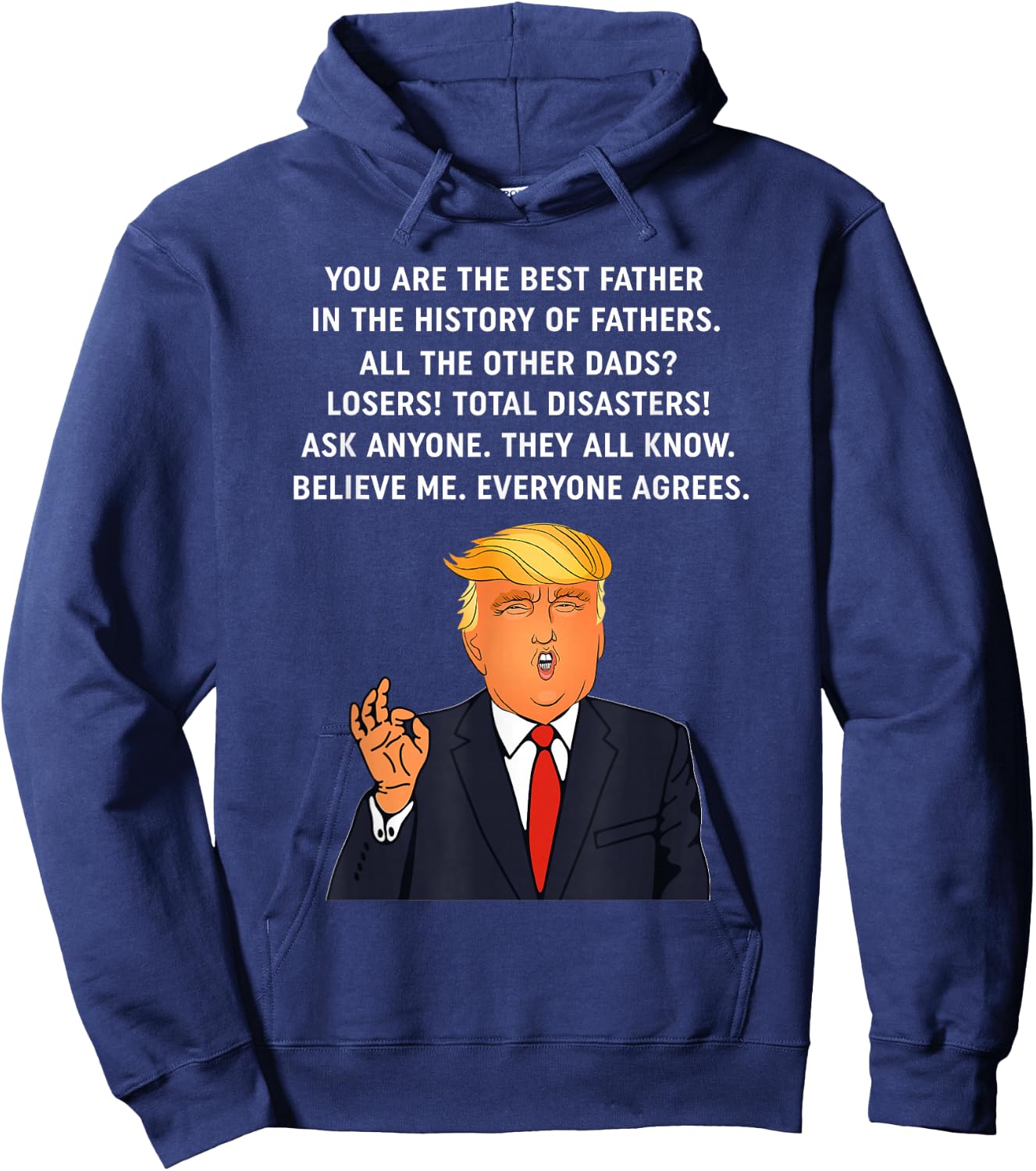 Funny Great Dad Donald Trump Father's Day Gift Hoodie - Hoodie | Navy