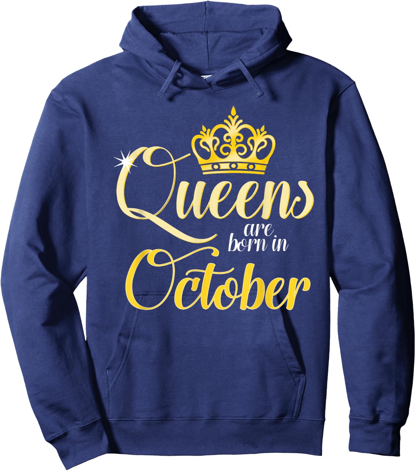 Queens Are Born In October Birth Month Celebrations Hoodie - Hoodie | Navy