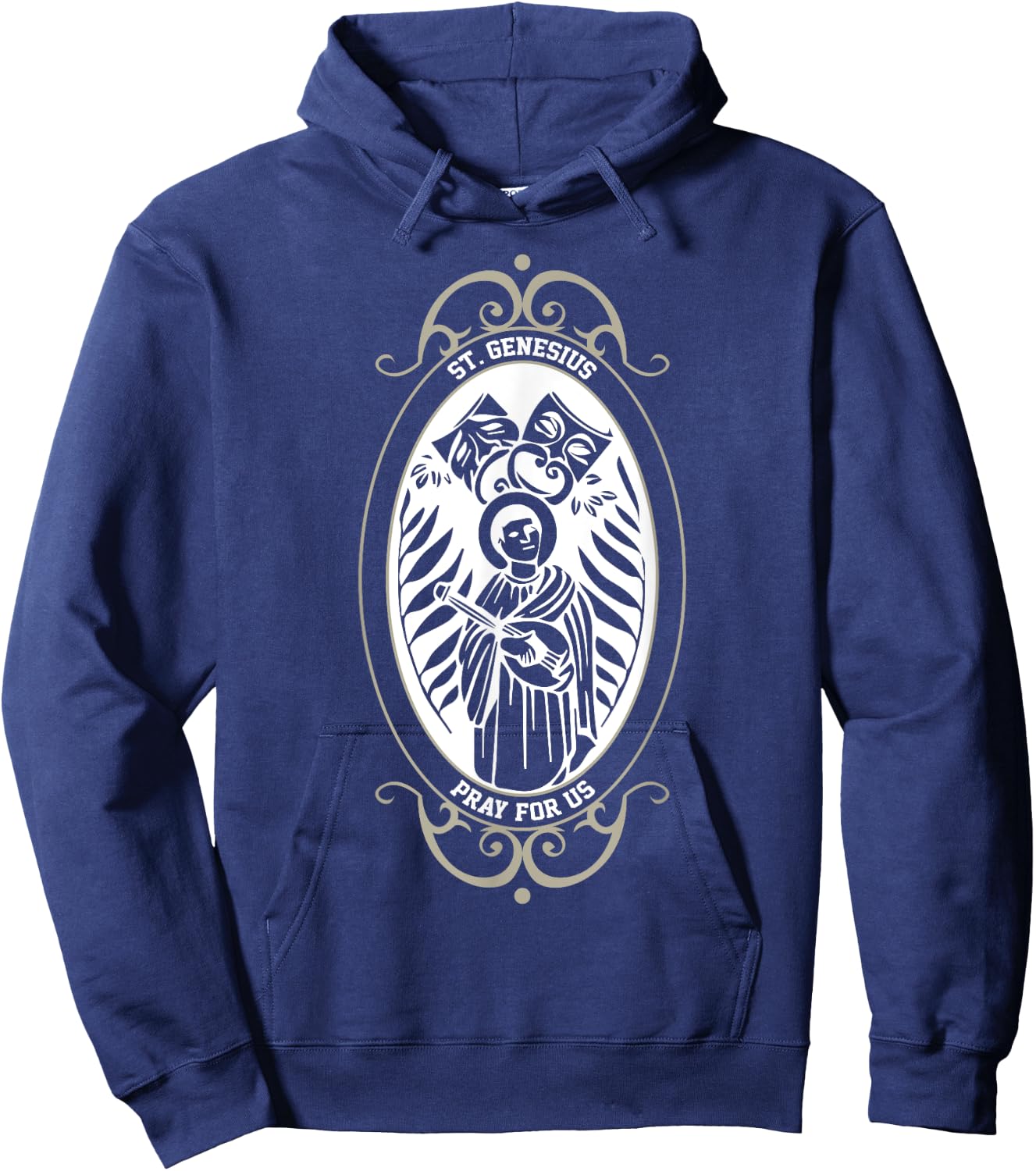 Spiritual Religious Christian Catholic St Genesius Hoodie - Hoodie | Navy