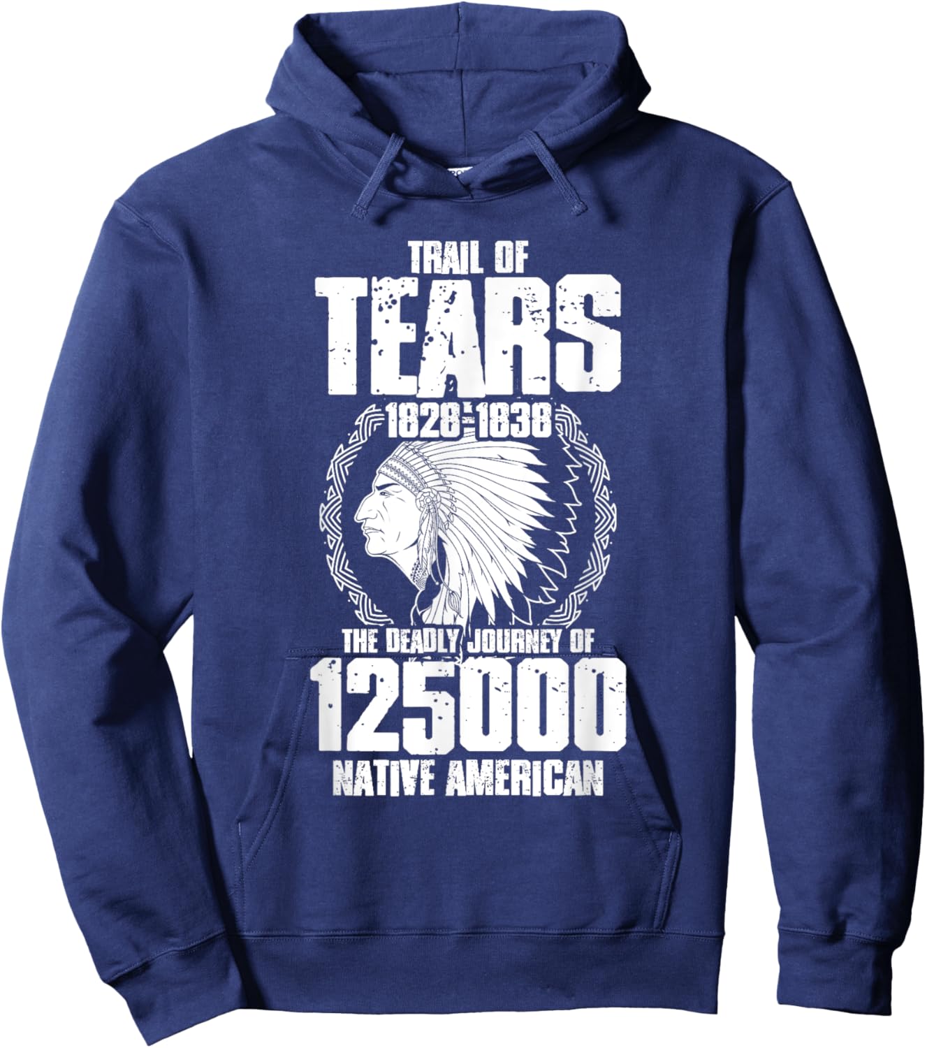 Trail Of Tears The Deadly Journey Of Native American Hoodie - Hoodie | Navy