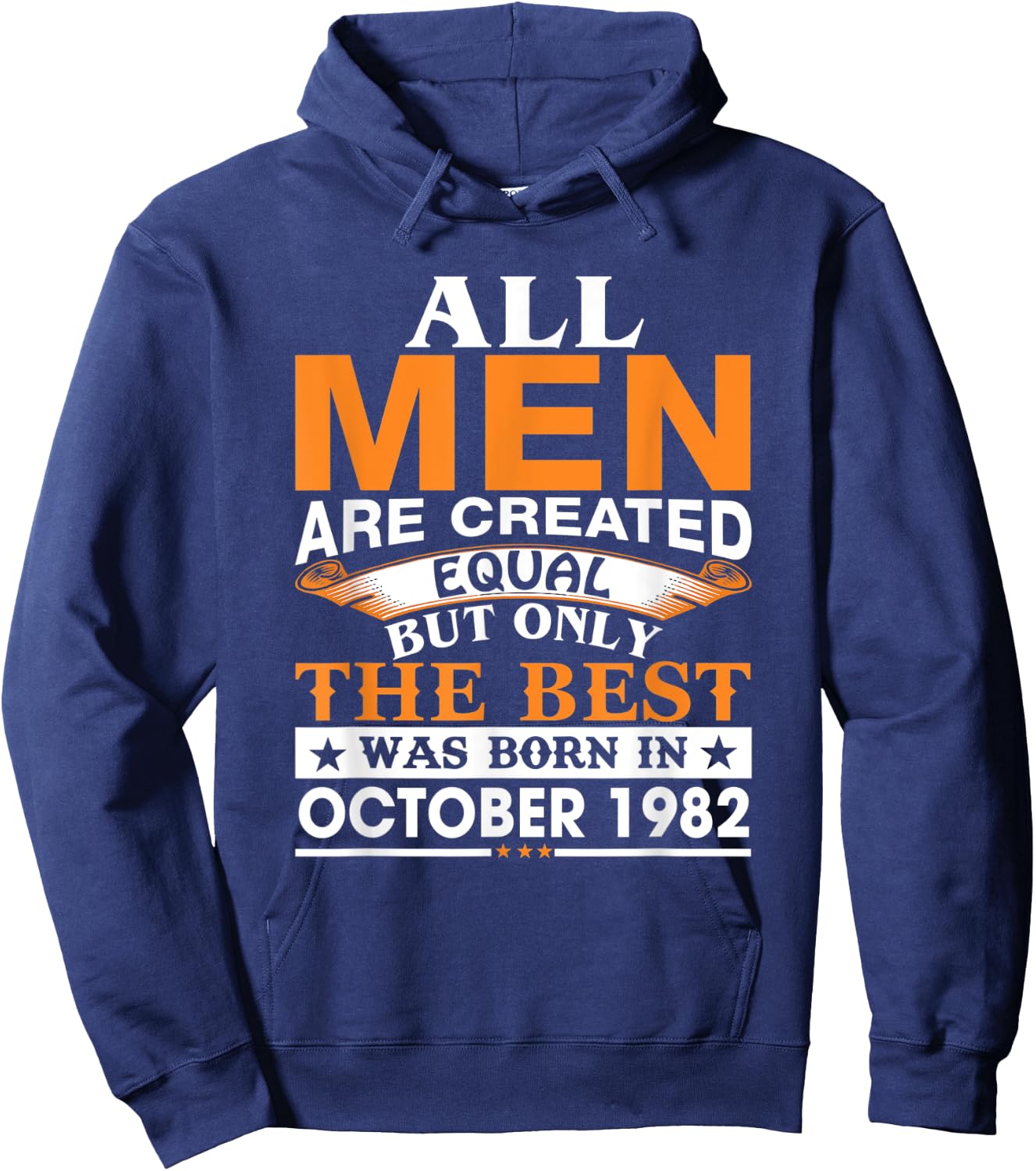 Men the best was born in October 1982 birthday gift Hoodie - Hoodie | Navy