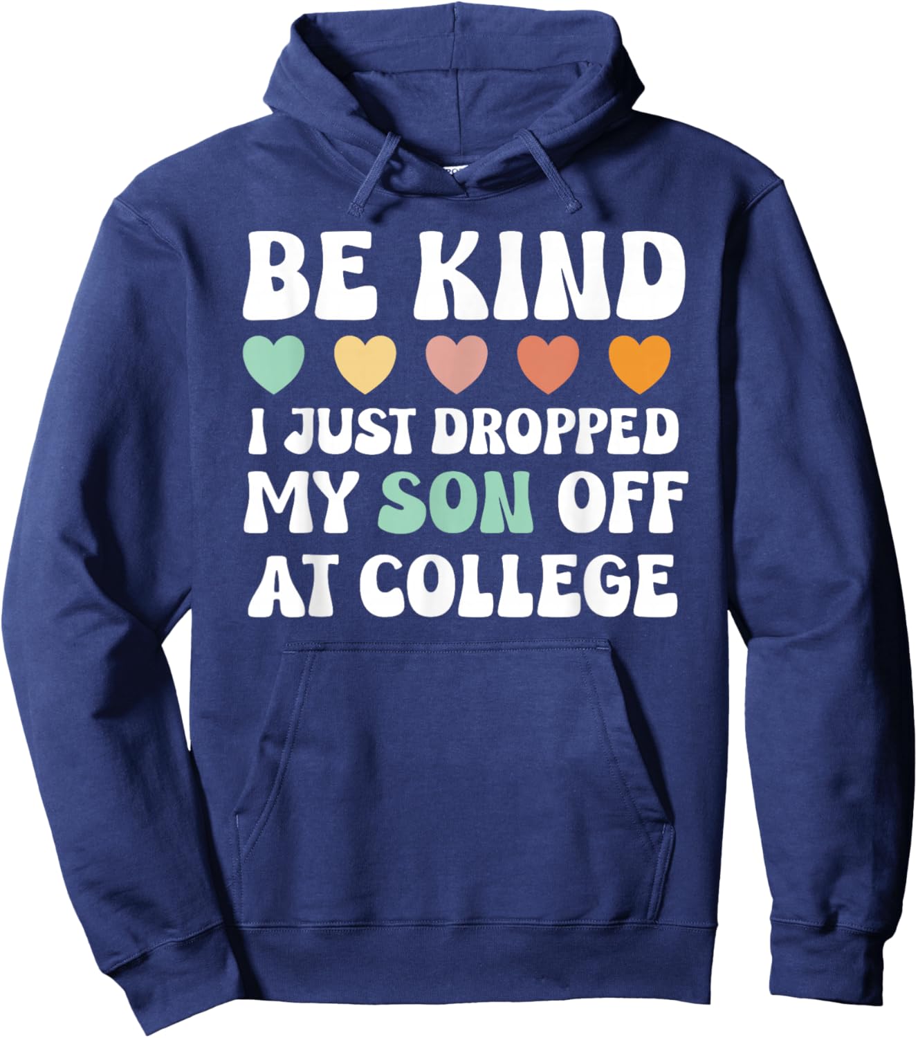 Son Leaving For College For Mom Kid Going To College Shirt Hoodie - Hoodie | Navy