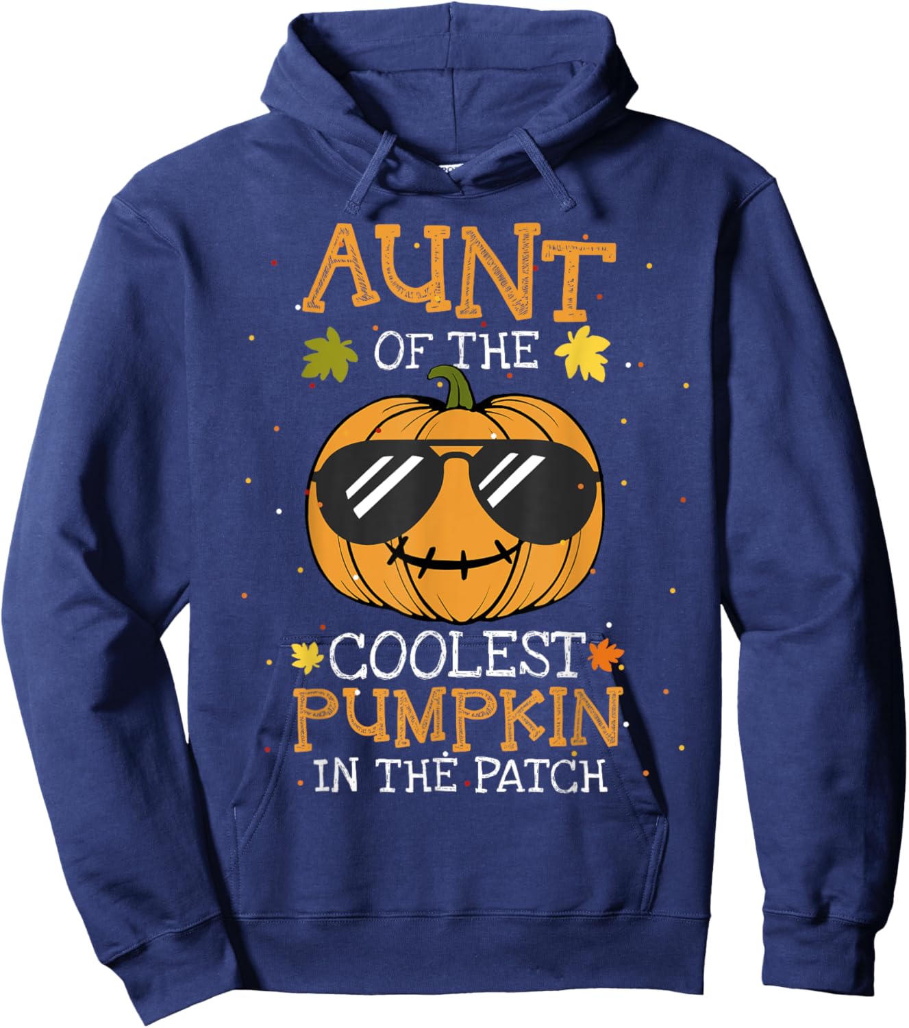 Aunt Of The Coolest Pumpkin In The Patch Halloween Hoodie - Hoodie | Navy