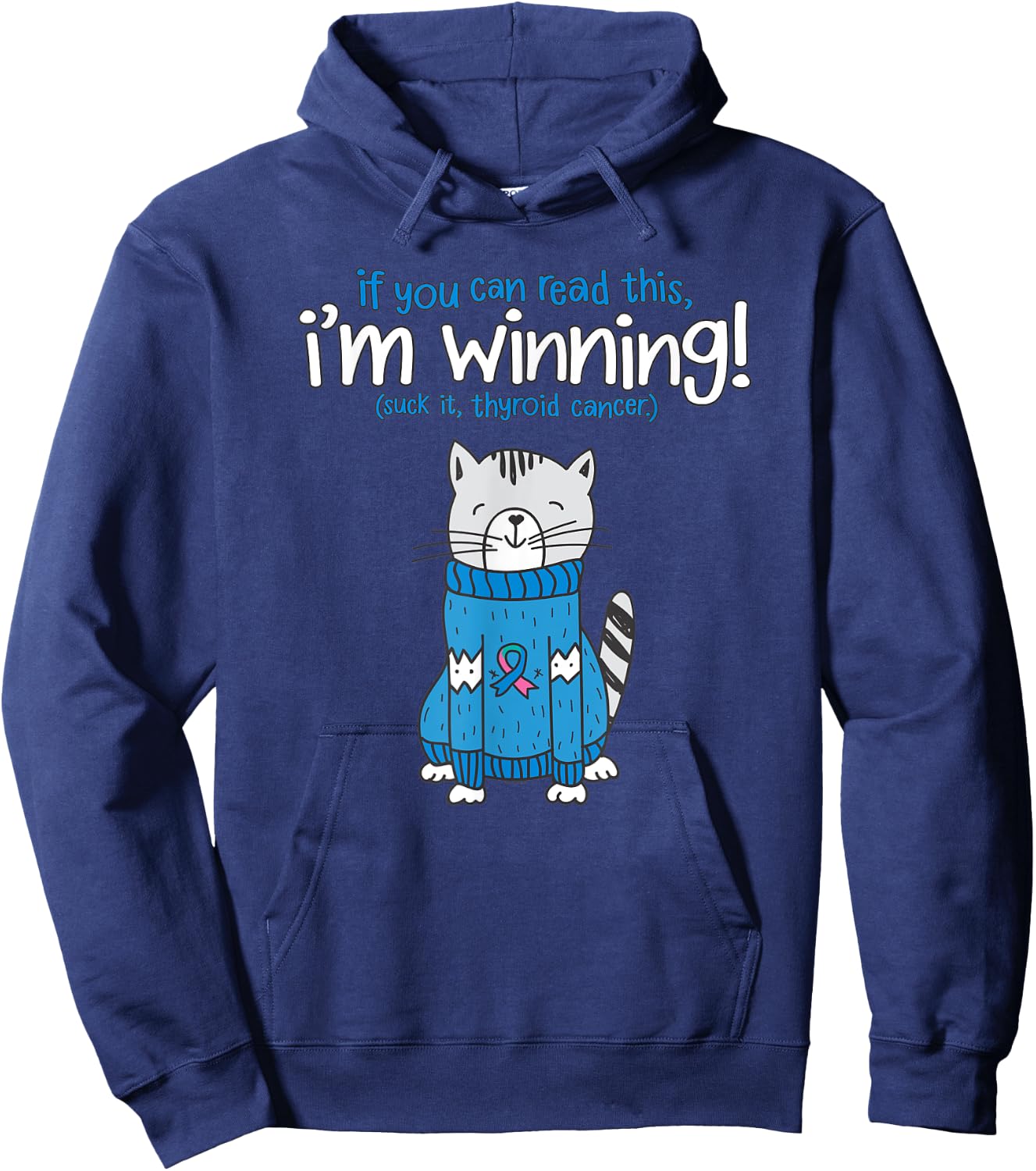 Funny Suck It Thyroid Cancer Survivor Quote Cat | Gift Hoodie - Hoodie | Navy