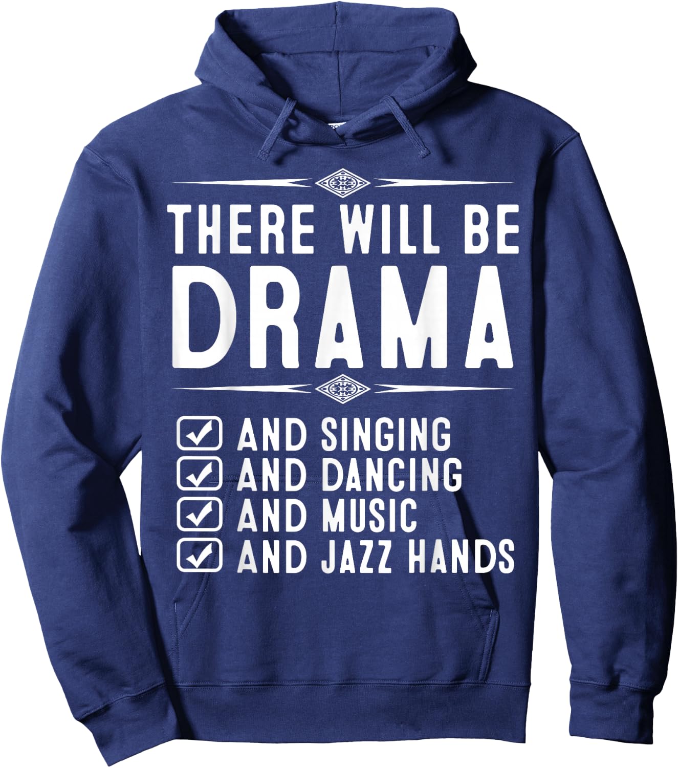 Funny Musical Drama Theatre Gift Broadway Acting Boys Girls Hoodie - Hoodie | Navy