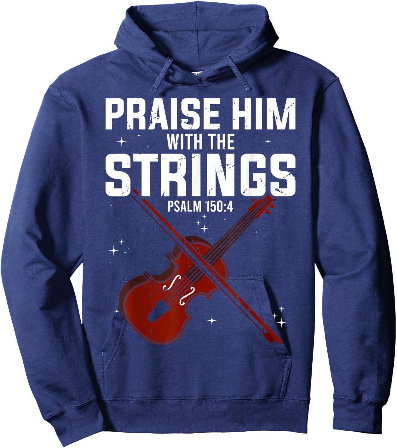 Violin Praise Him With The Strings Christian Violinist Hoodie - Hoodie | Navy