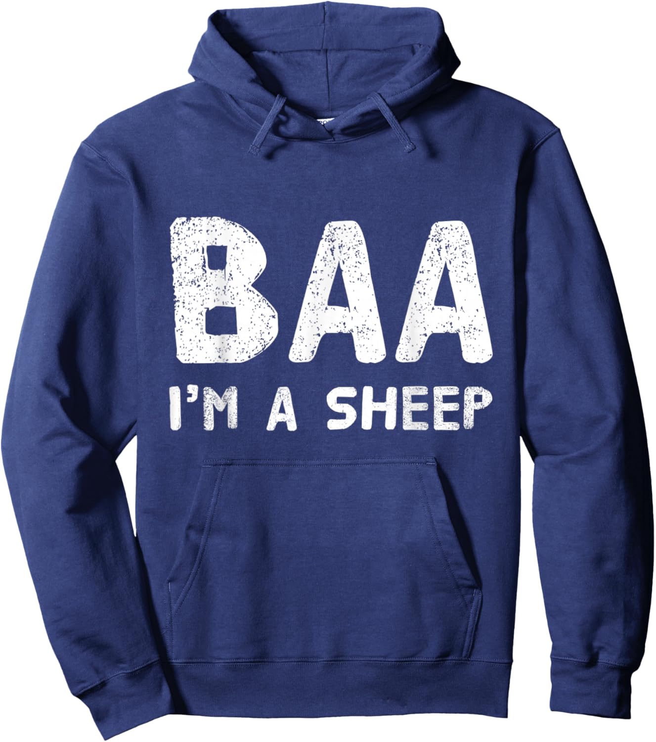 Funny Text Quote Baa I’m A Sheep T shirt Sheep Quotes Hoodie - Hoodie | Navy