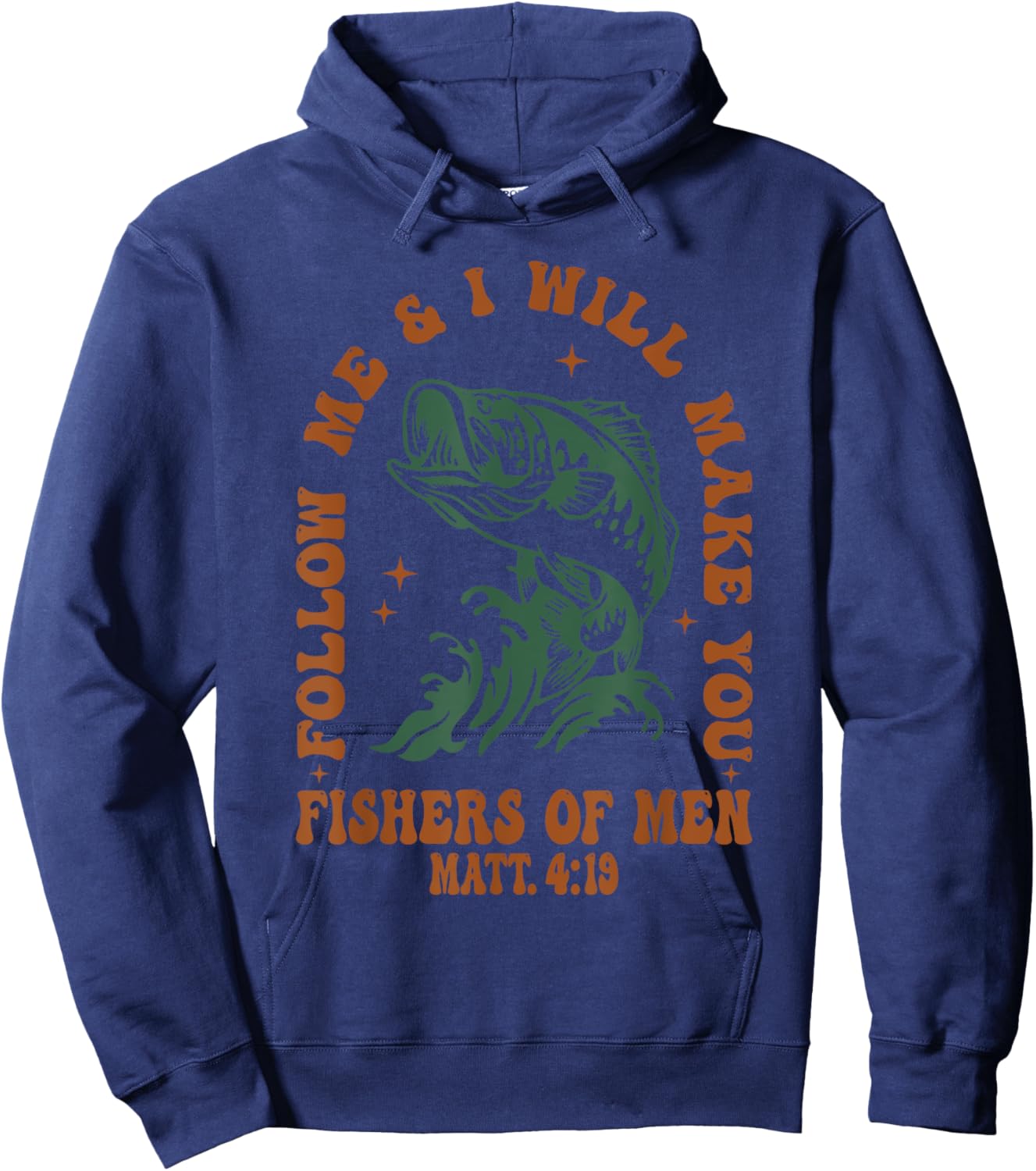 Follow Me & I'll Make You Fisher Of Men Funny Hoodie - Hoodie | Navy