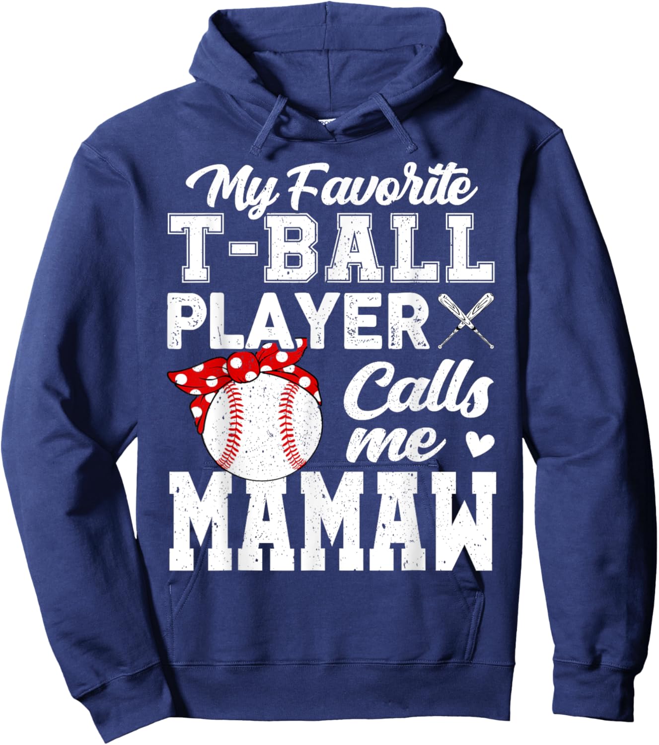 My Favorite T-Ball Player Calls Me Mamaw Hoodie - Hoodie | Navy