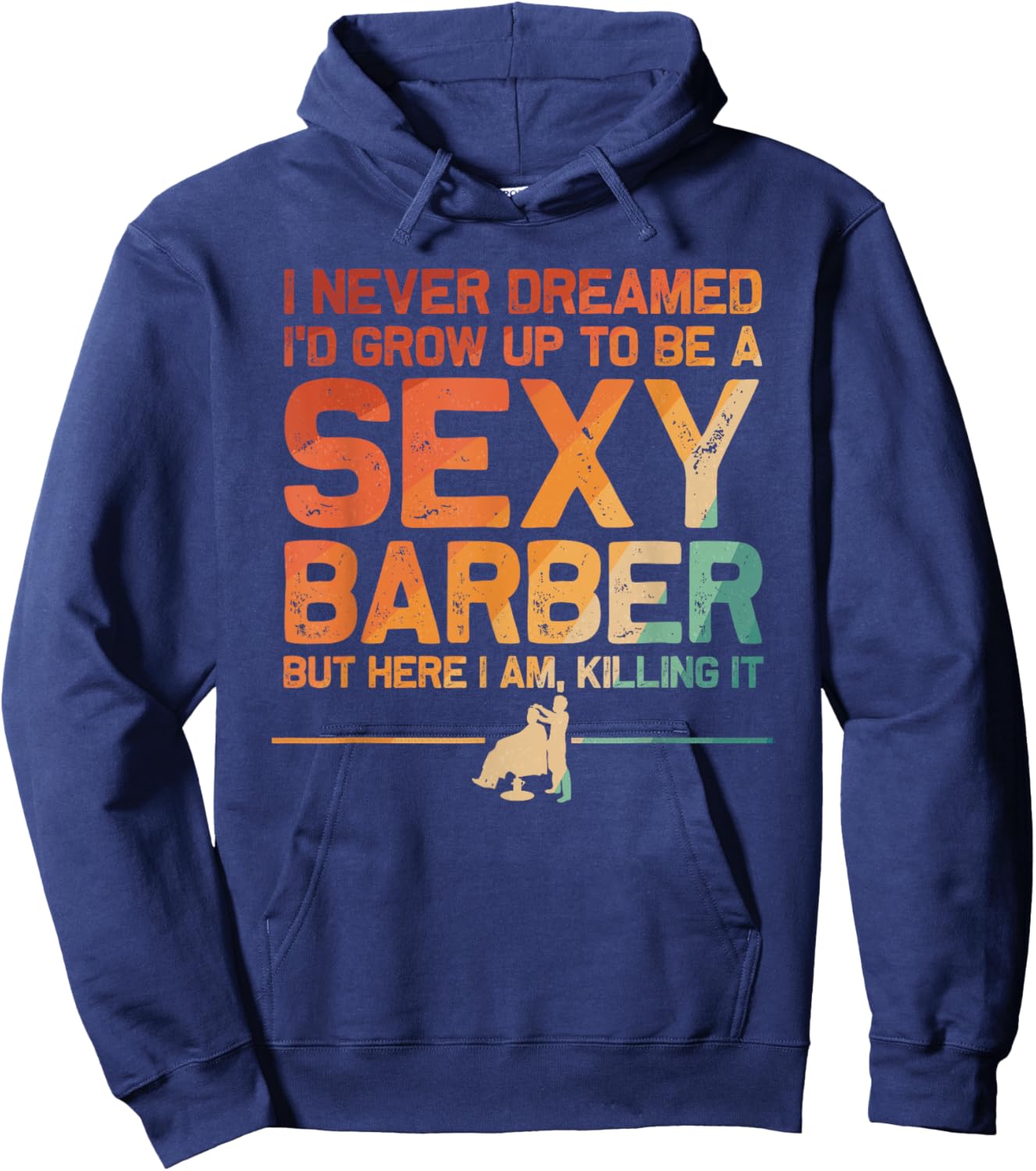 Funny Barber Men Dad Barbershop Hairdresser Hairstylist Hoodie - Hoodie | Navy