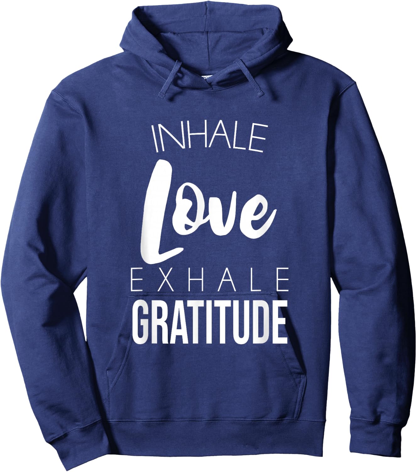 Inhale Love Exhale Gratitude Cute Positivity Saying Hoodie - Hoodie | Navy
