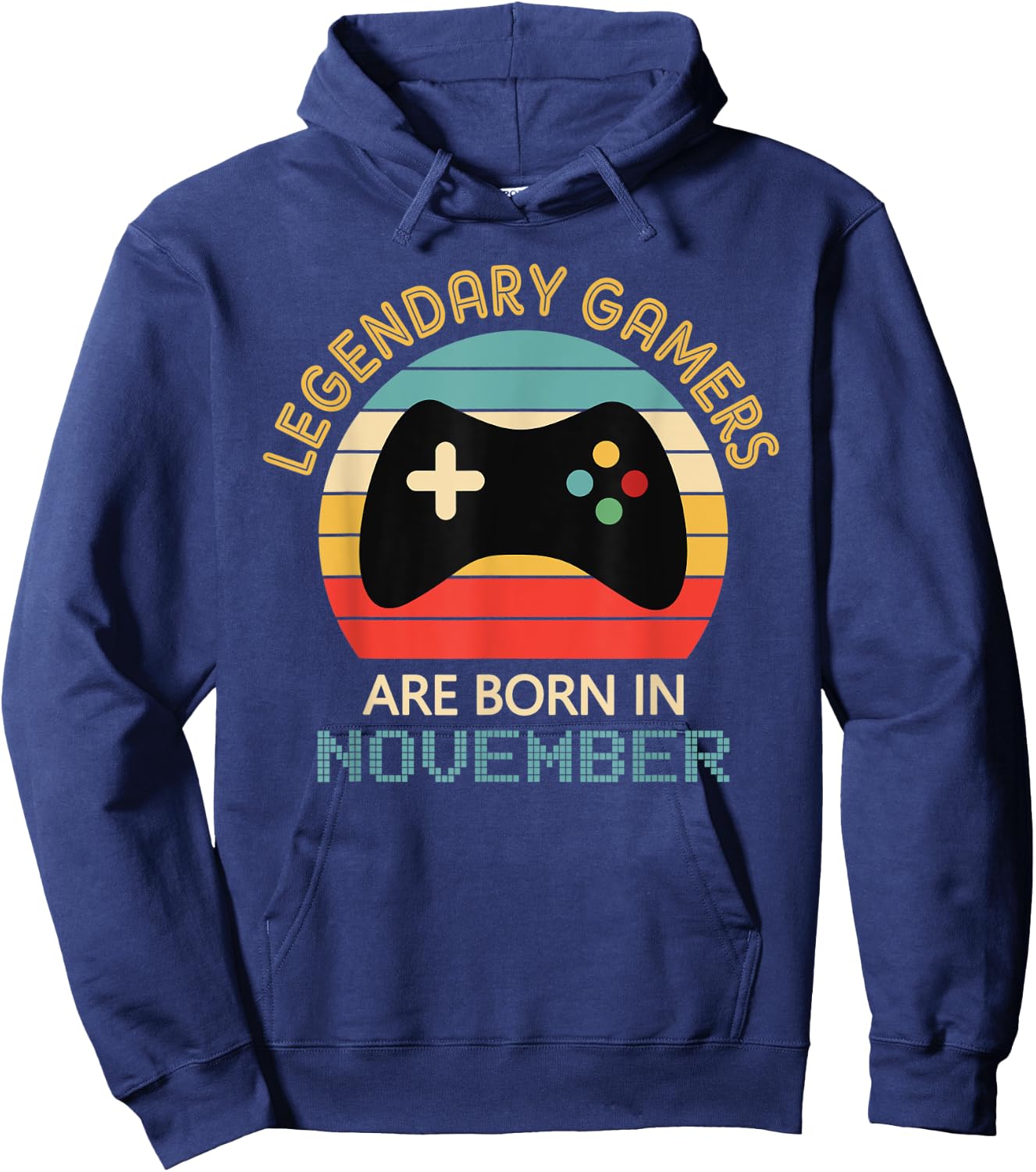 November Birthday Gift Legendary Gamers Are Born in November Hoodie - Hoodie | Navy