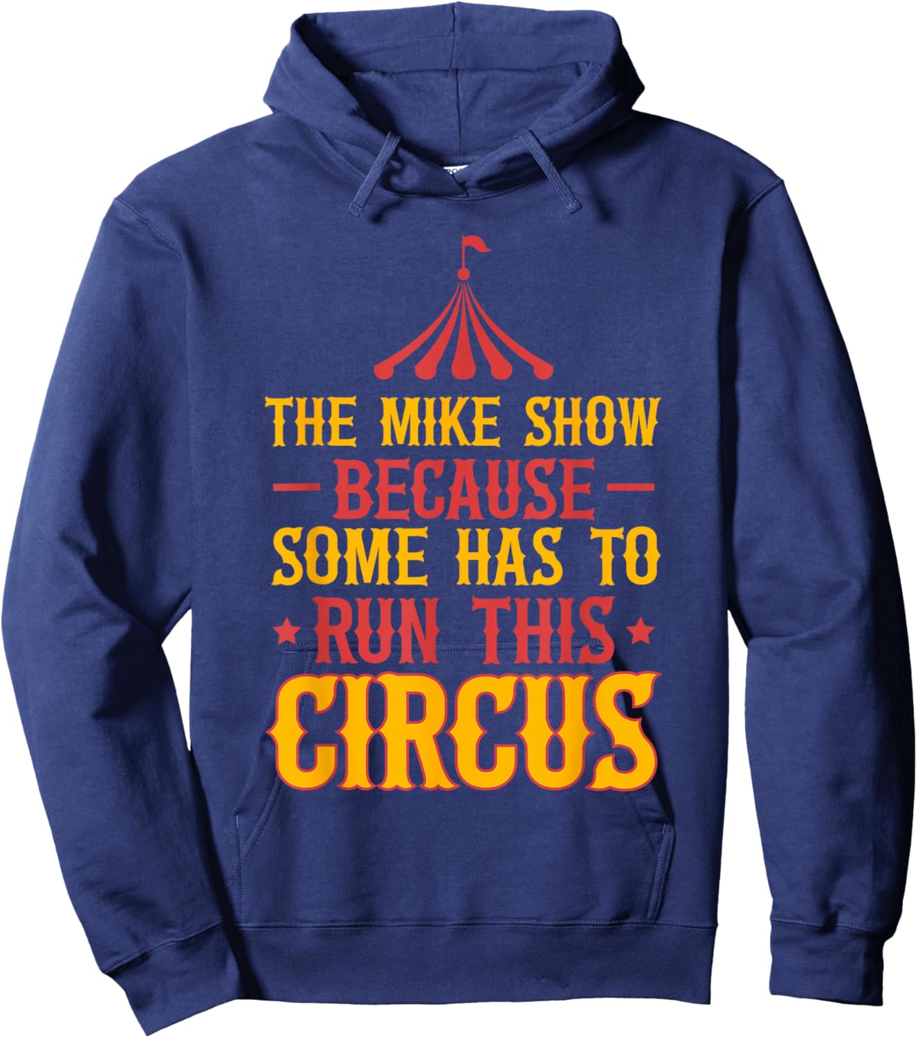 First Name Funny Mike The Mike Show Hoodie - Hoodie | Navy