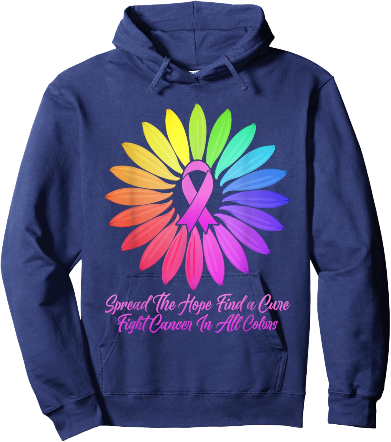 Fight Cancer in All Color Spread the Hope Find a Cure Hoodie - Hoodie | Navy