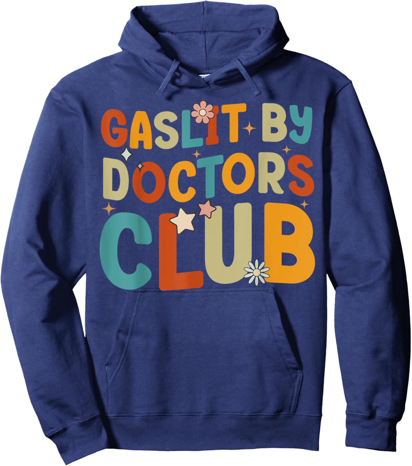 Gaslit By Doctors Club Funny Chronic Invisible Ilnness Retro Hoodie - Hoodie | Navy