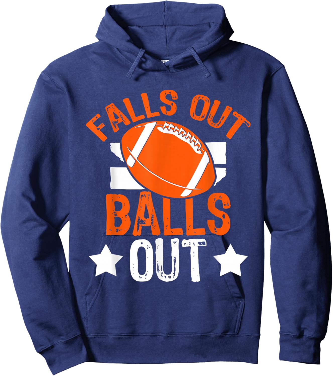 Funny Falls Out Balls Out Football Fan Fantasy Game Day Hoodie - Hoodie | Navy