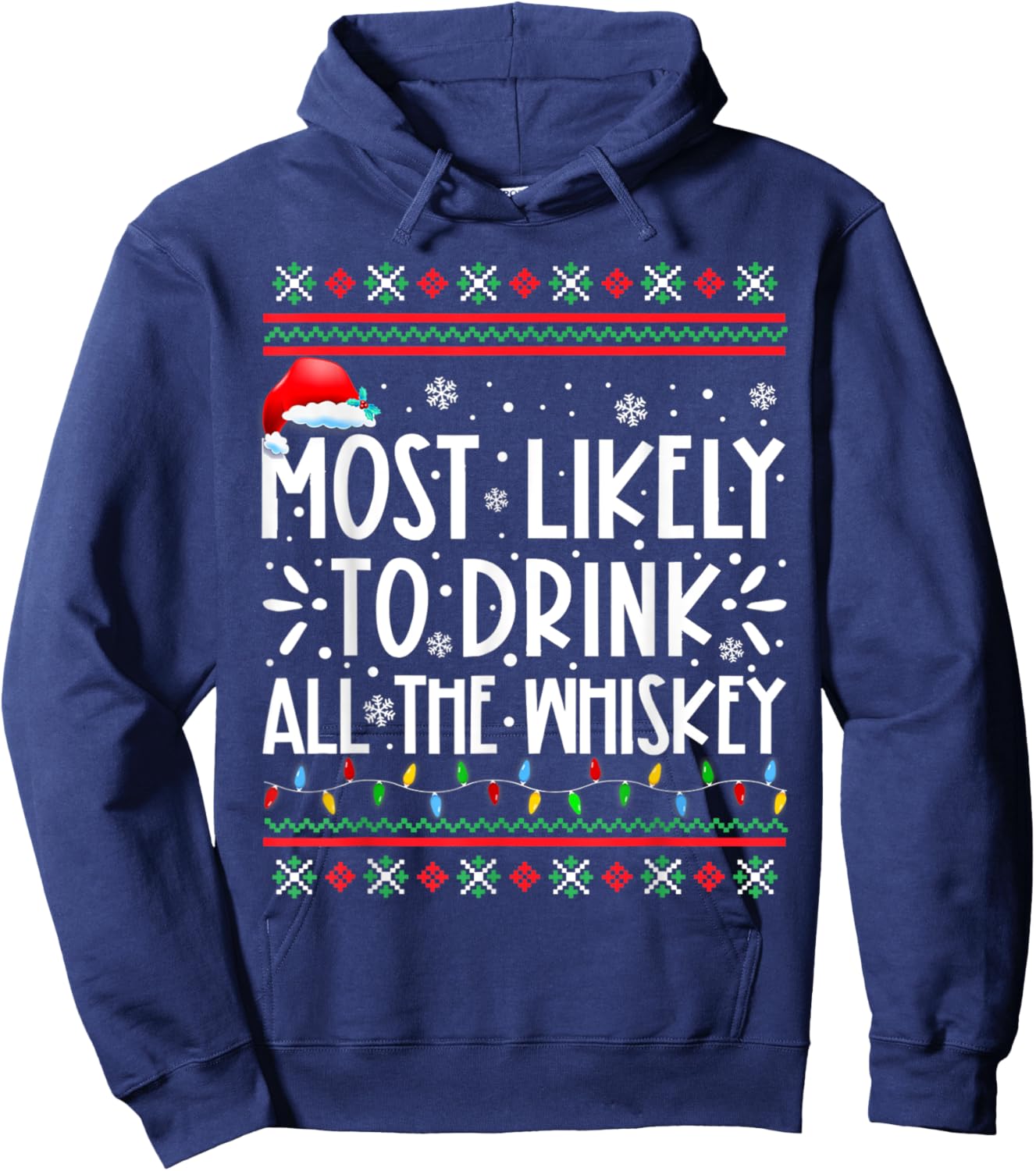 Most Likely To Drink All The Whiskey Family Christmas Pajama Hoodie - Hoodie | Navy