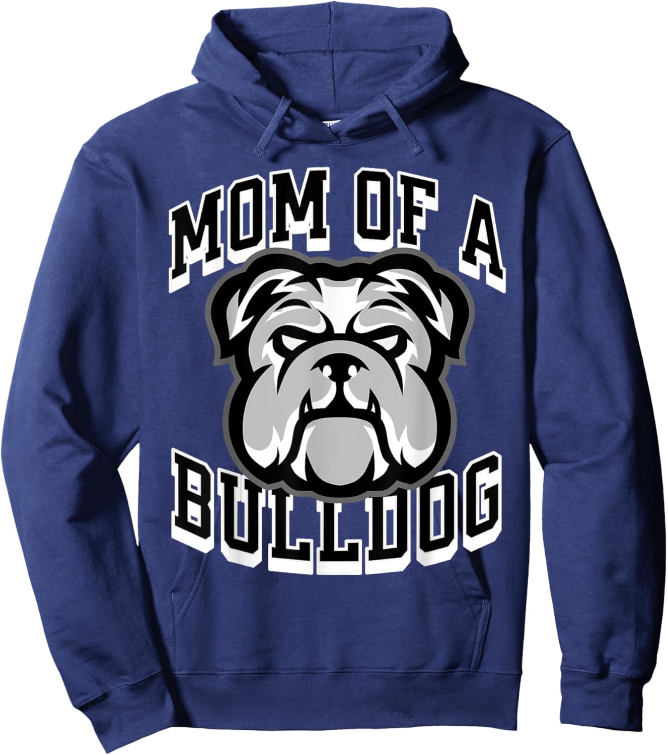 Mom of a Bulldog Game Day Sports Baseball Football Bulldogs Men Women Hoodie - Hoodie | Navy