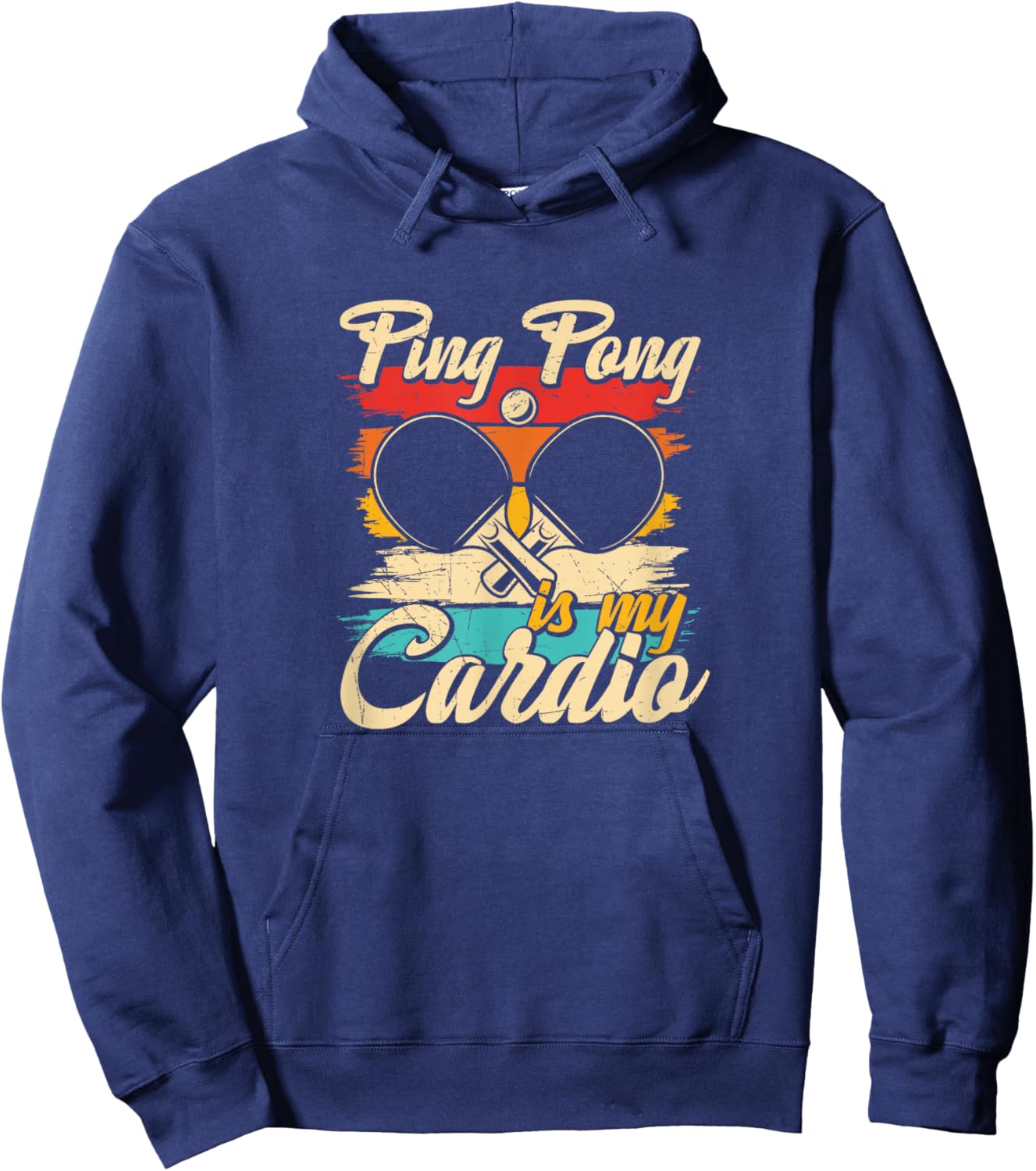 Ping Pong Is My Cardio - Table Tennis Funny Ping Pong Hoodie - Hoodie | Navy
