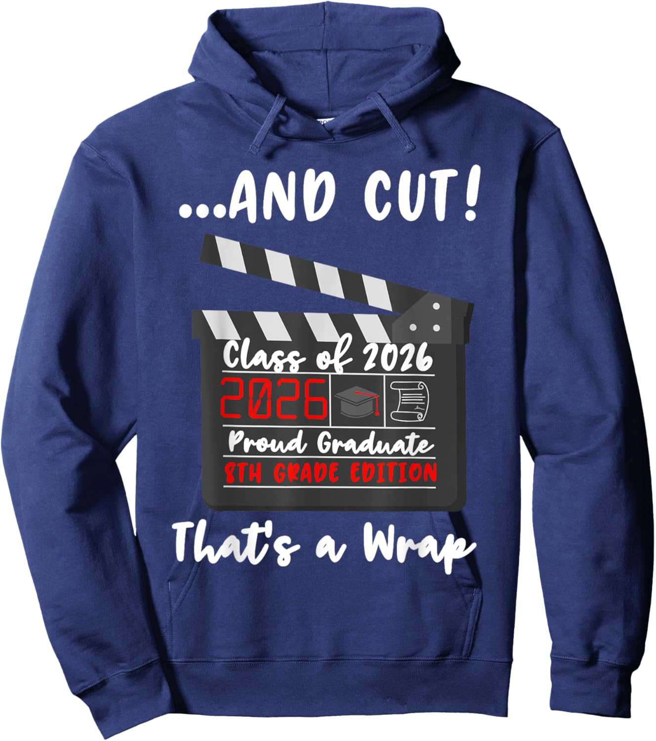 8th Grade Graduation 2026 Graduate Last Day of Middle School Hoodie - Hoodie | Navy