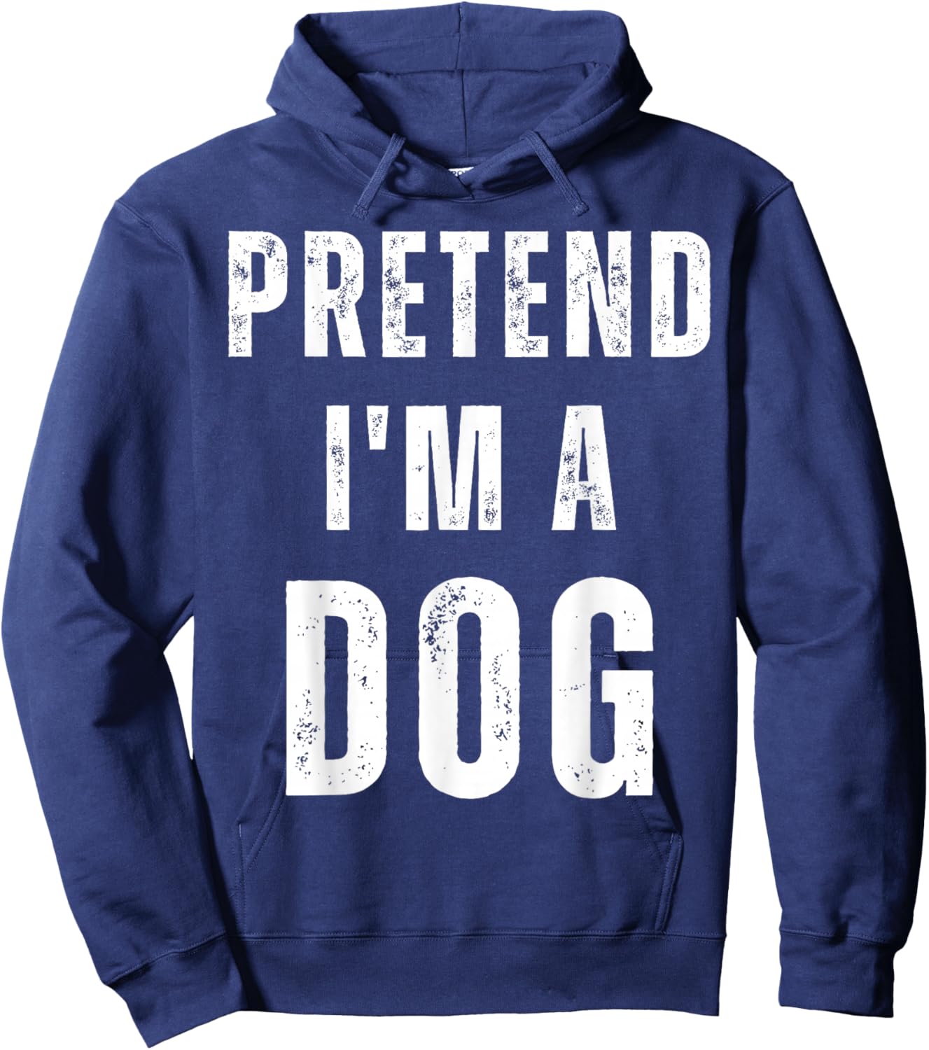 Pretend I'm a Dog Matching Costume Funny Halloween Hoodie - Hoodie | Navy