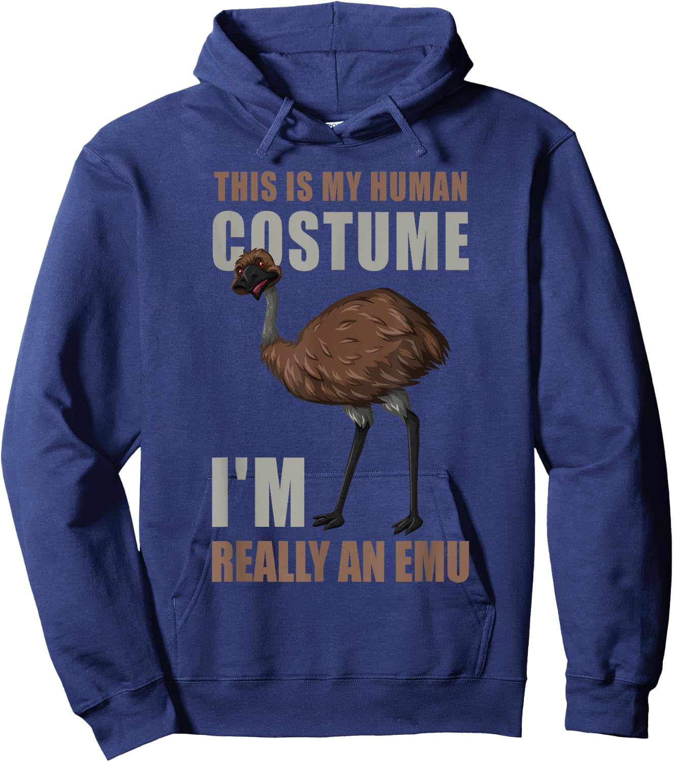 Ostrich Funny This Is My Human Costume I'm Really An Emu Hoodie - Hoodie | Navy