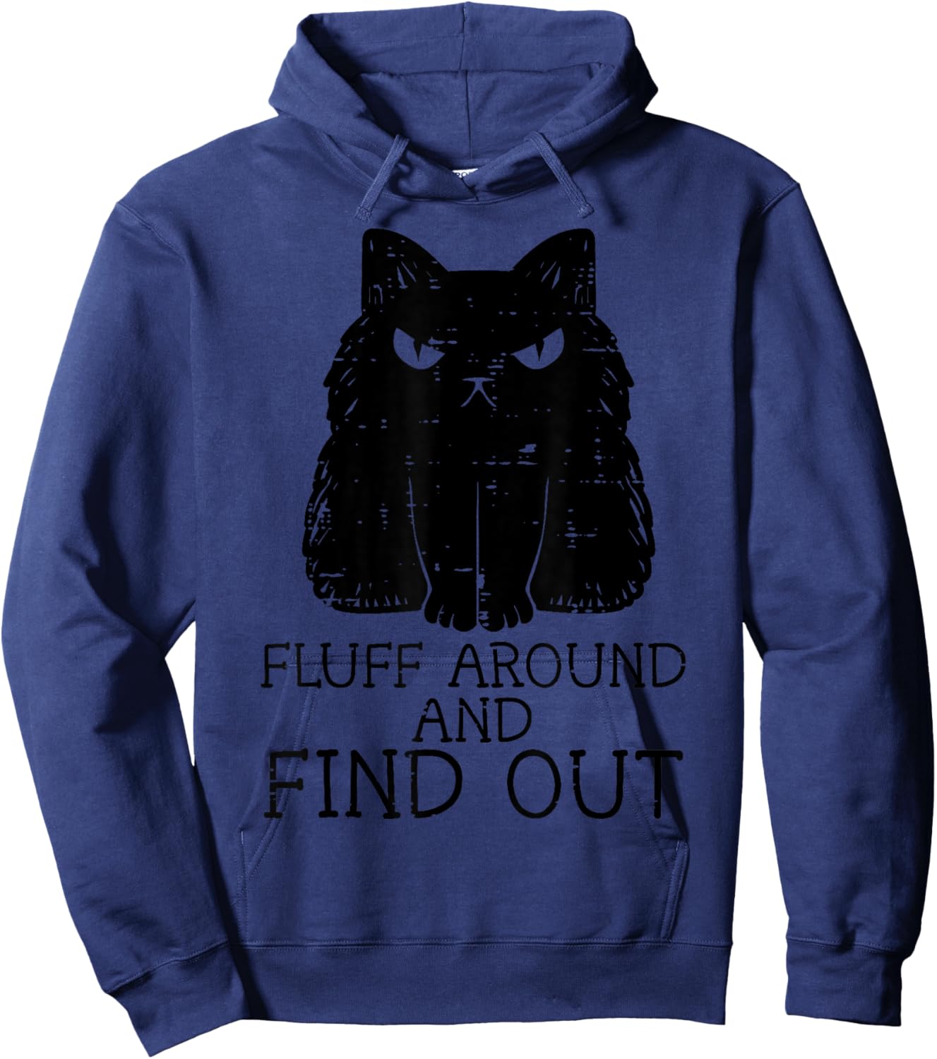 Fluff Around And Find Out Black Cat Funny Men Women Kids Hoodie - Hoodie | Navy