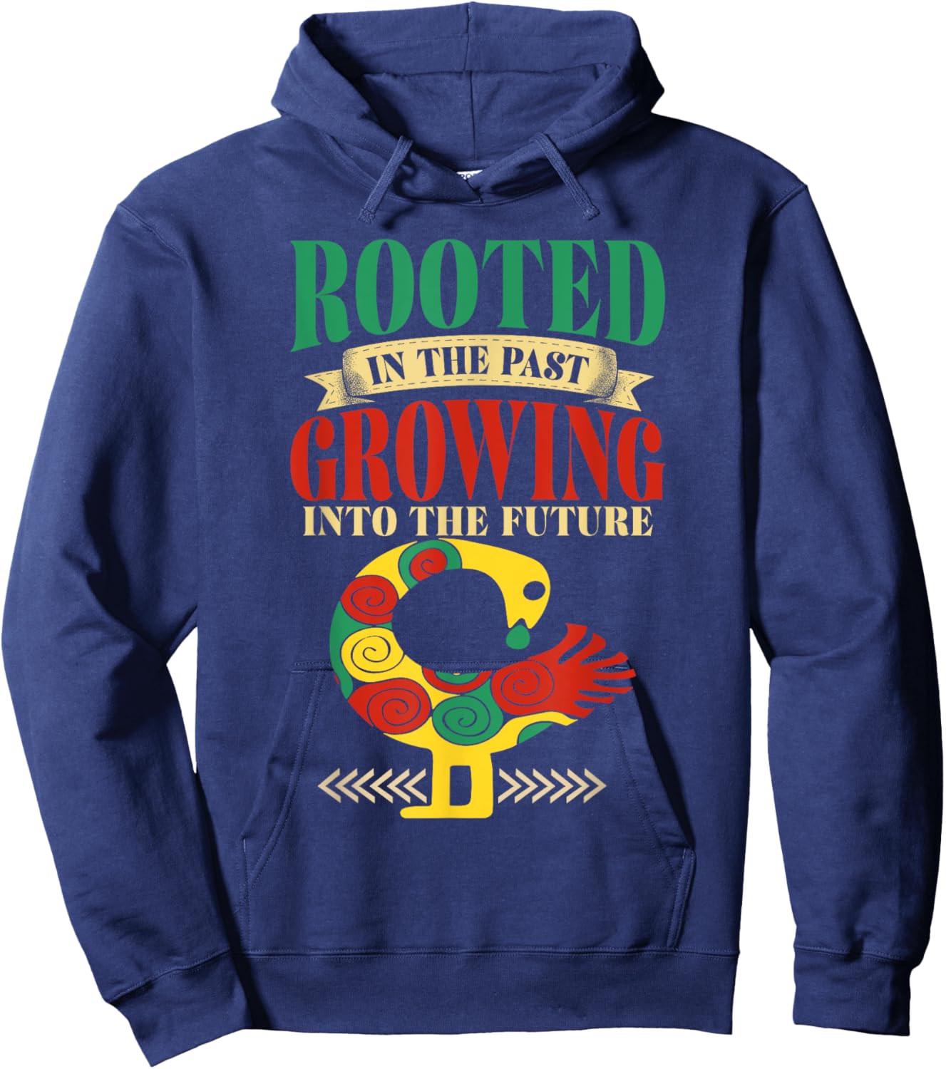 Sankofa Bird Rooted In The Past Growing Into The Future Hoodie - Hoodie | Navy