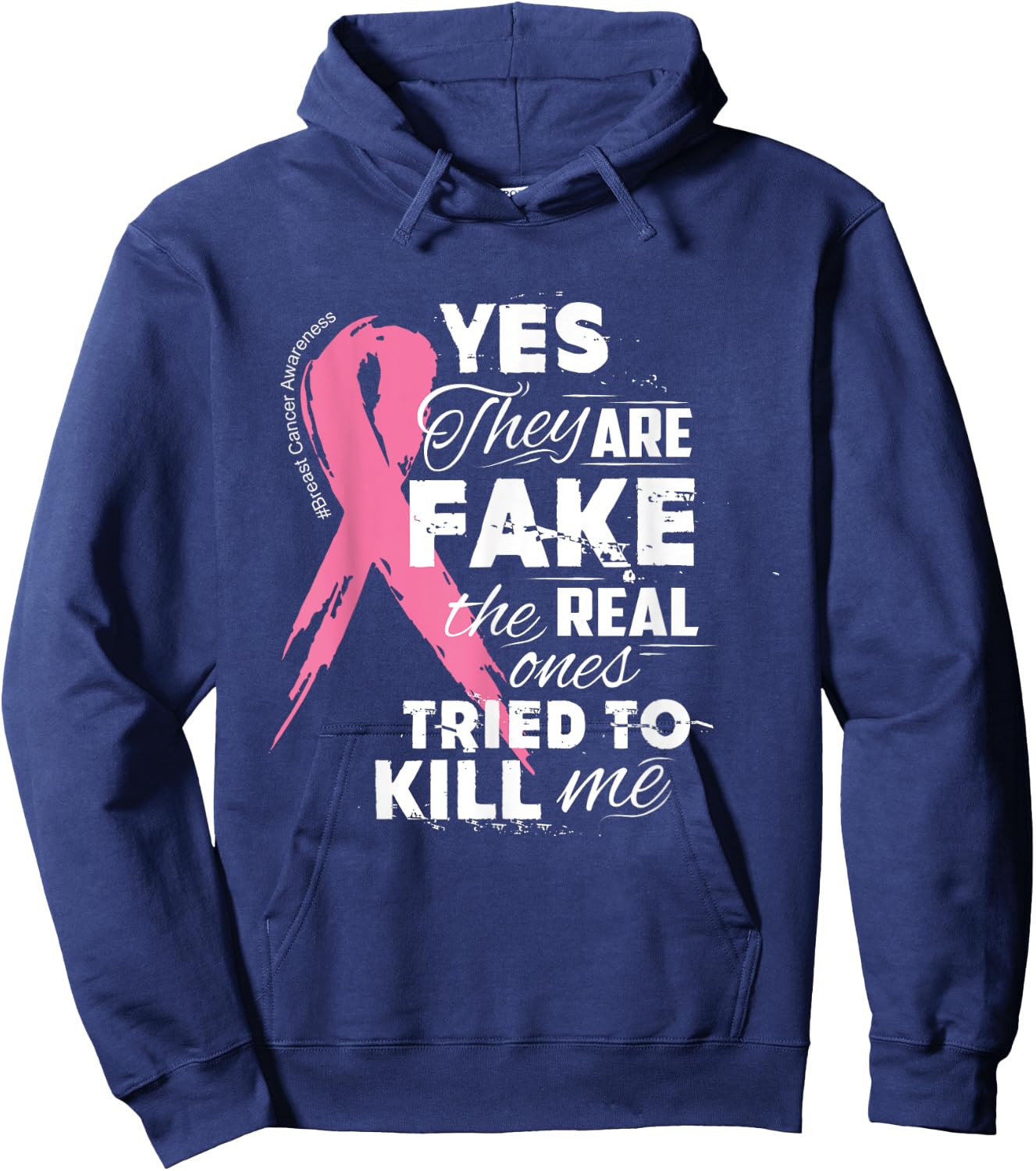 Yes They're Fake the Real Ones Tried to Kill Me Hoodie - Hoodie | Navy