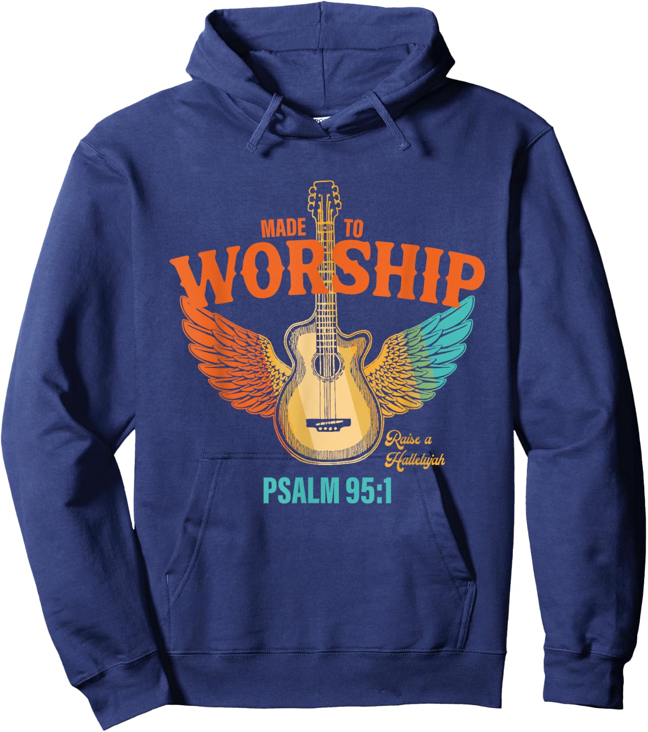 Made To Worship Raise A Hallelujah Psalm 95:1 Vintage Design Hoodie - Hoodie | Navy