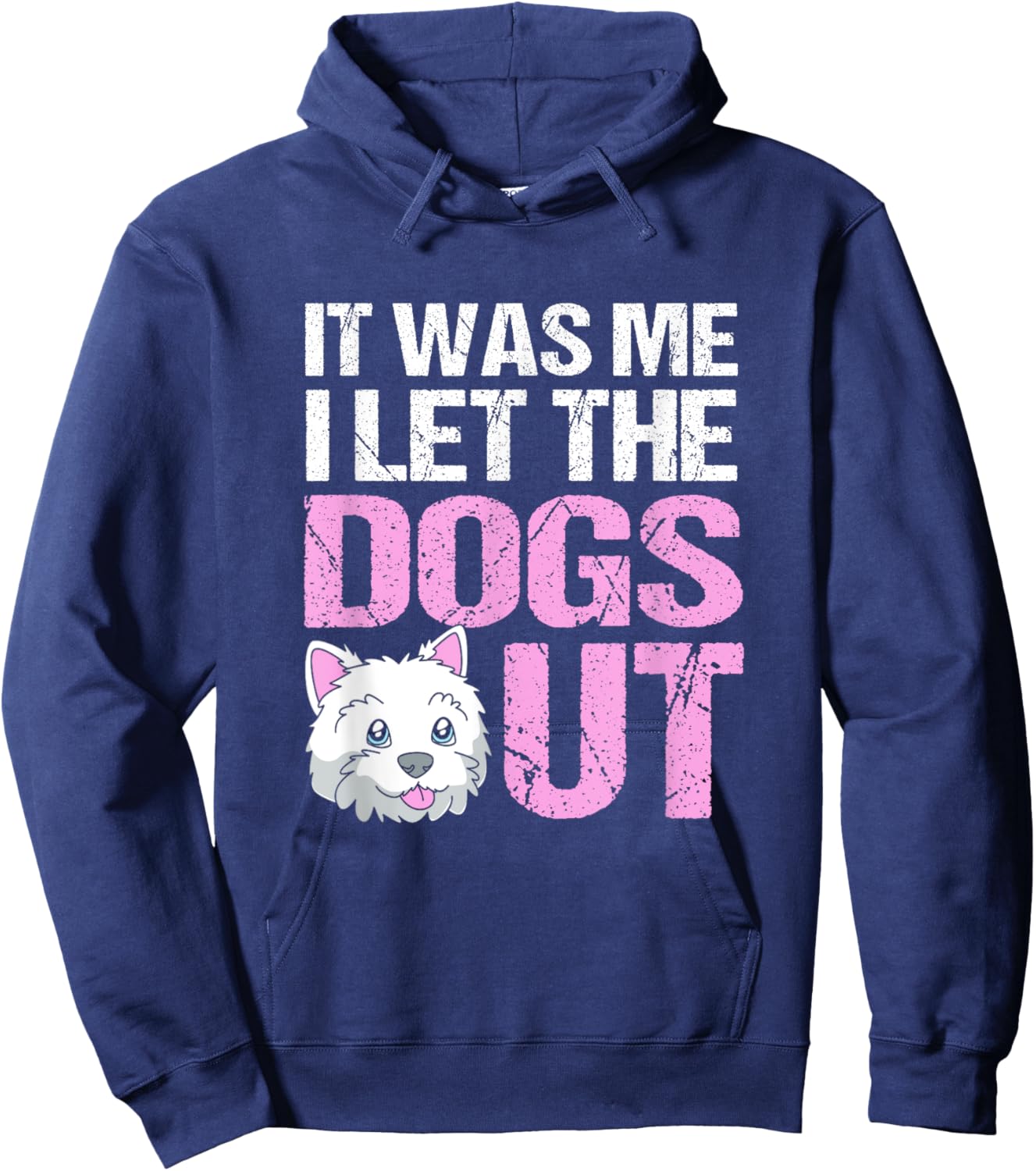 Funny Dog Sitter It Was Me I Let The Dogs Out Hoodie - Hoodie | Navy