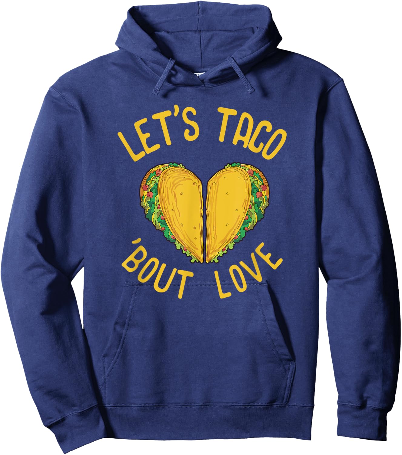 Taco Lover Gift Valentines Day Gift Taco Mexican Food Hoodie - Hoodie | Navy
