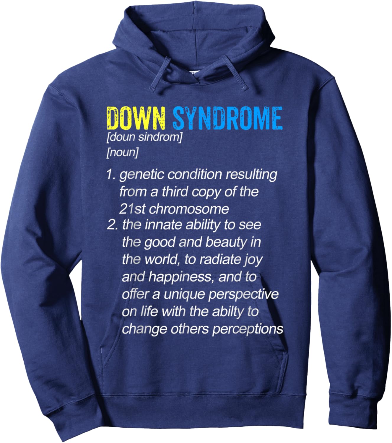 Down Syndrome Awareness Shirts Definition Down Right Perfect Hoodie - Hoodie | Navy