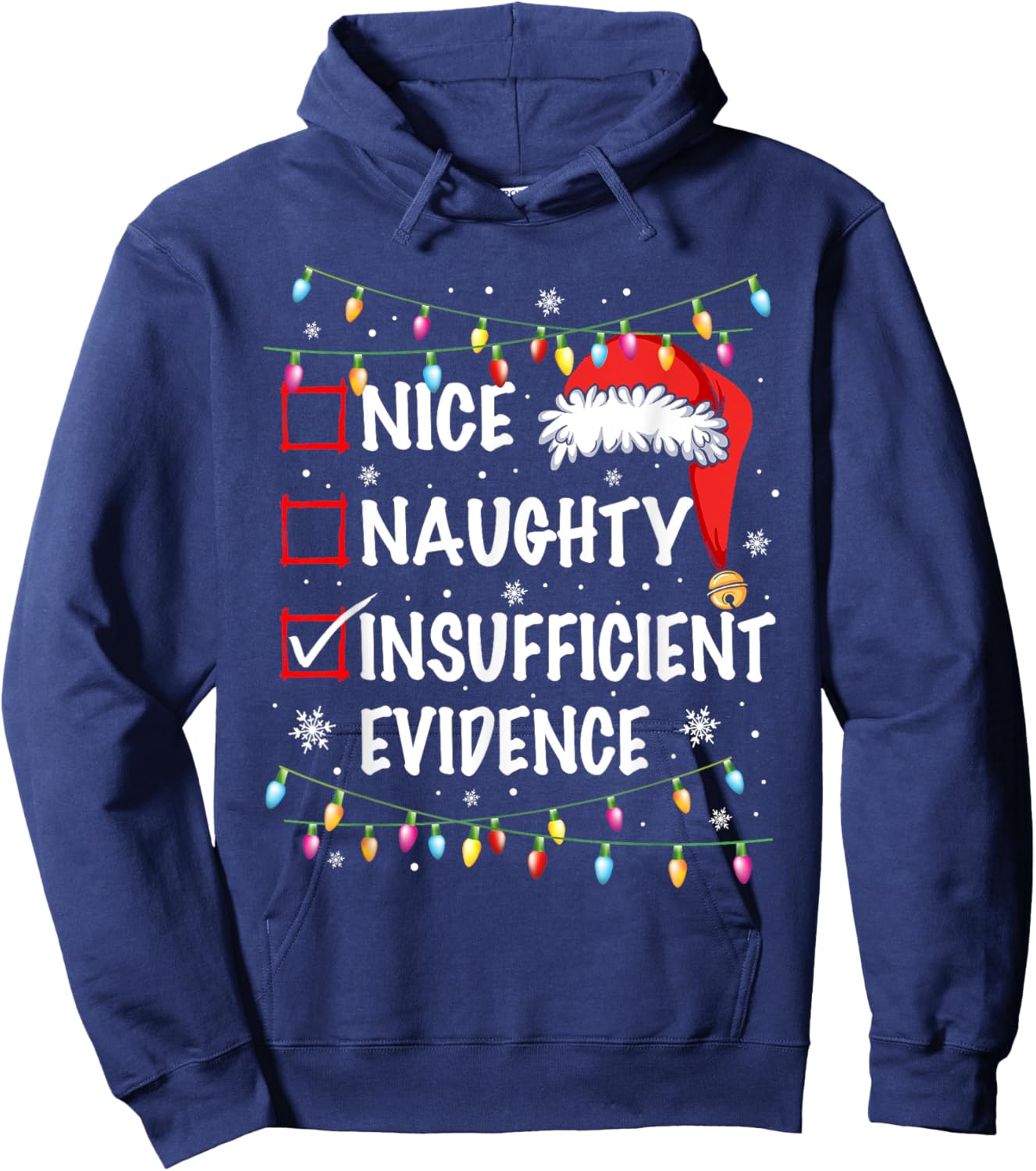 Nice Naughty Insufficient Evidence Christmas Santa Claus Hoodie - Hoodie | Navy