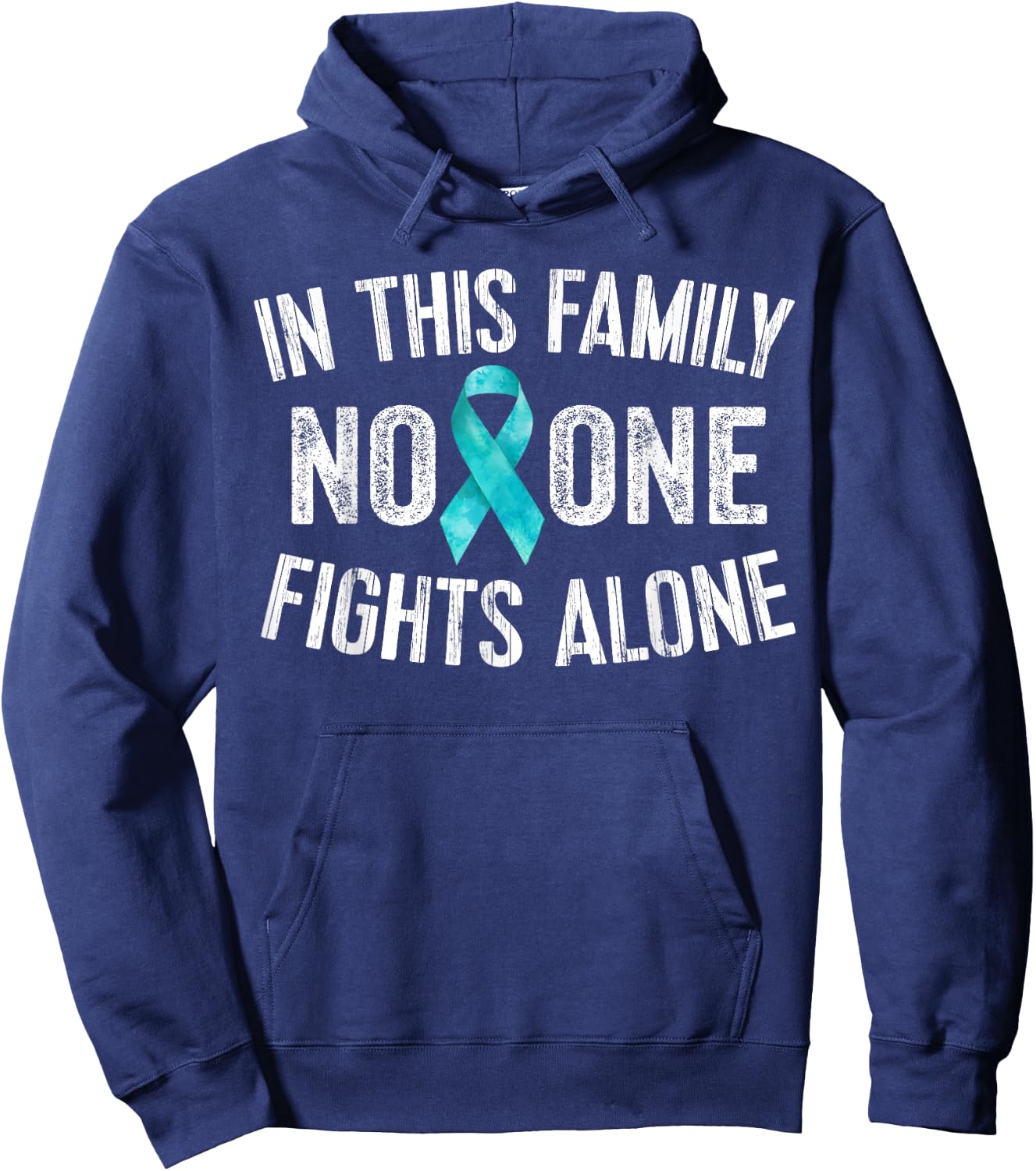 In This Family No One Fights Alone Teal Ribbon Gifts Hoodie - Hoodie | Navy