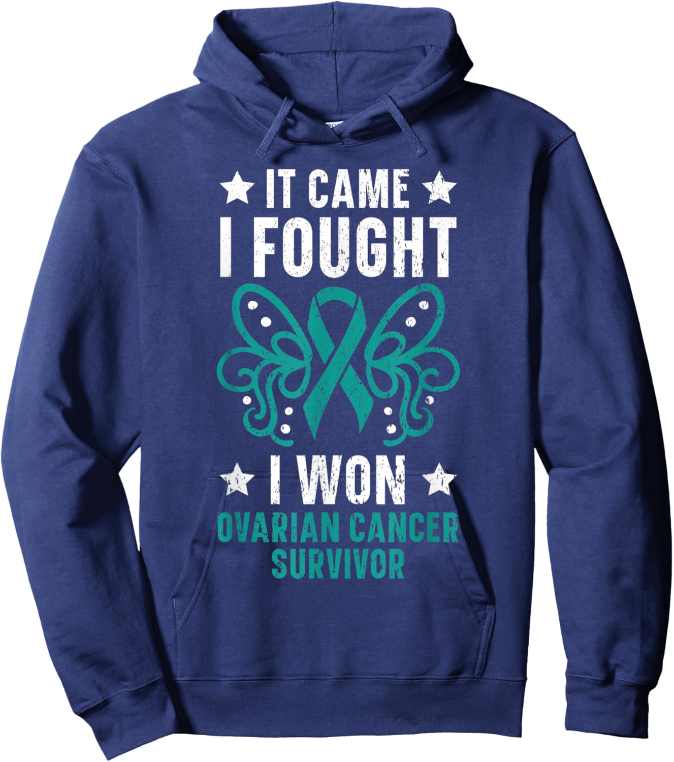 It Came I Fought I Won Ovarian Cancer Survivor Fight Cancer Hoodie - Hoodie | Navy