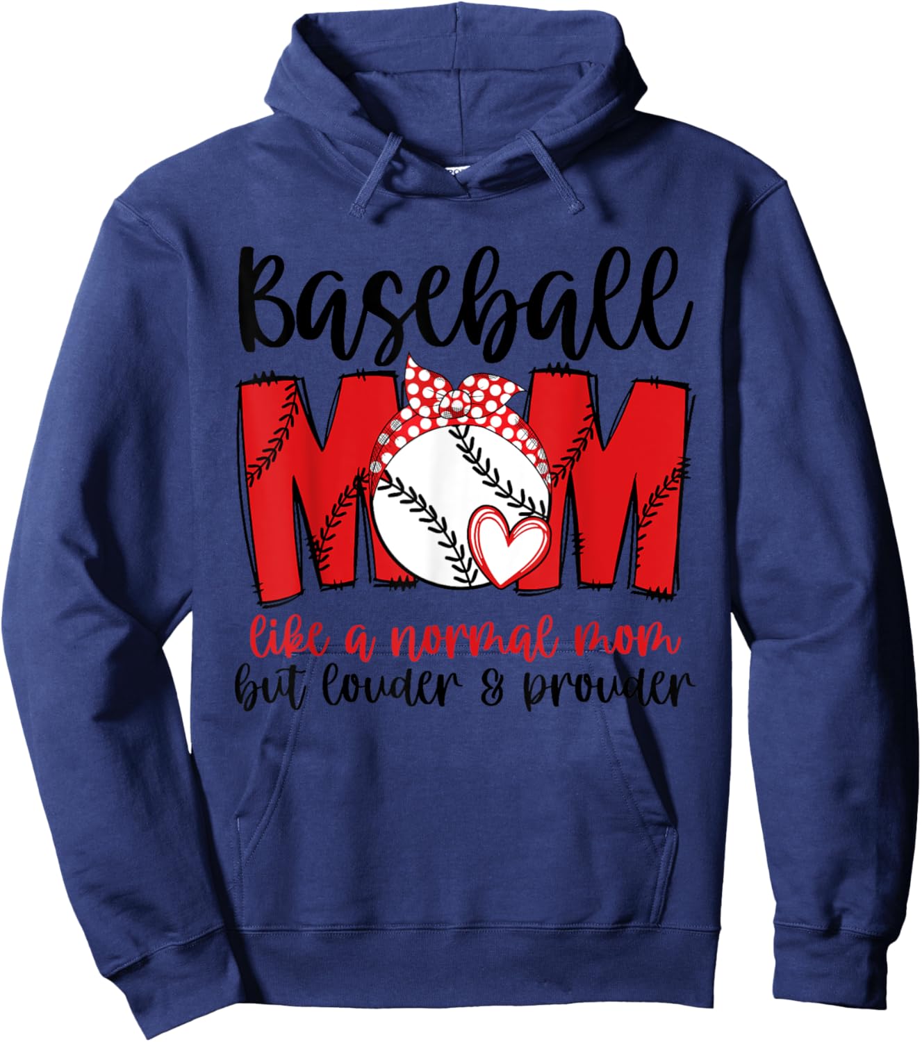 Baseball Mom Like A Normal Mom But Louder & Prouder Hoodie - Hoodie | Navy