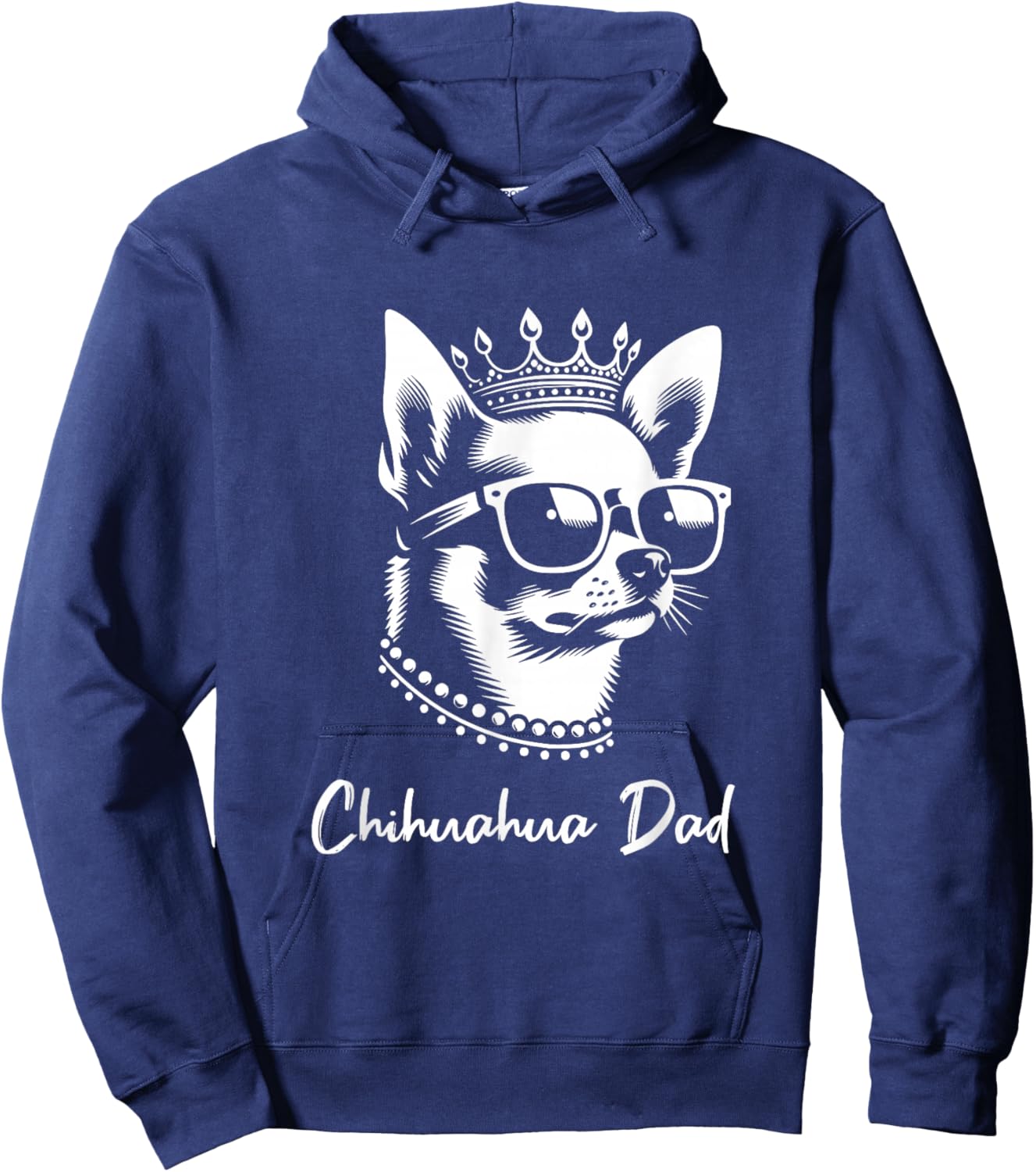 Chihuahua Dad Dog Crown And Sunglasses Graphic Design Hoodie - Hoodie | Navy