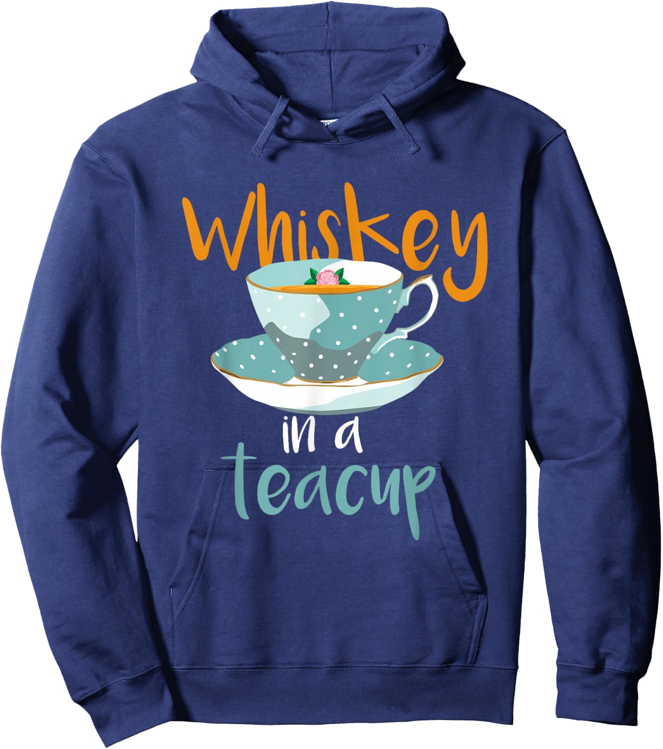 Whiskey In a Teacup Classic Country T Shirt Hoodie - Hoodie | Navy