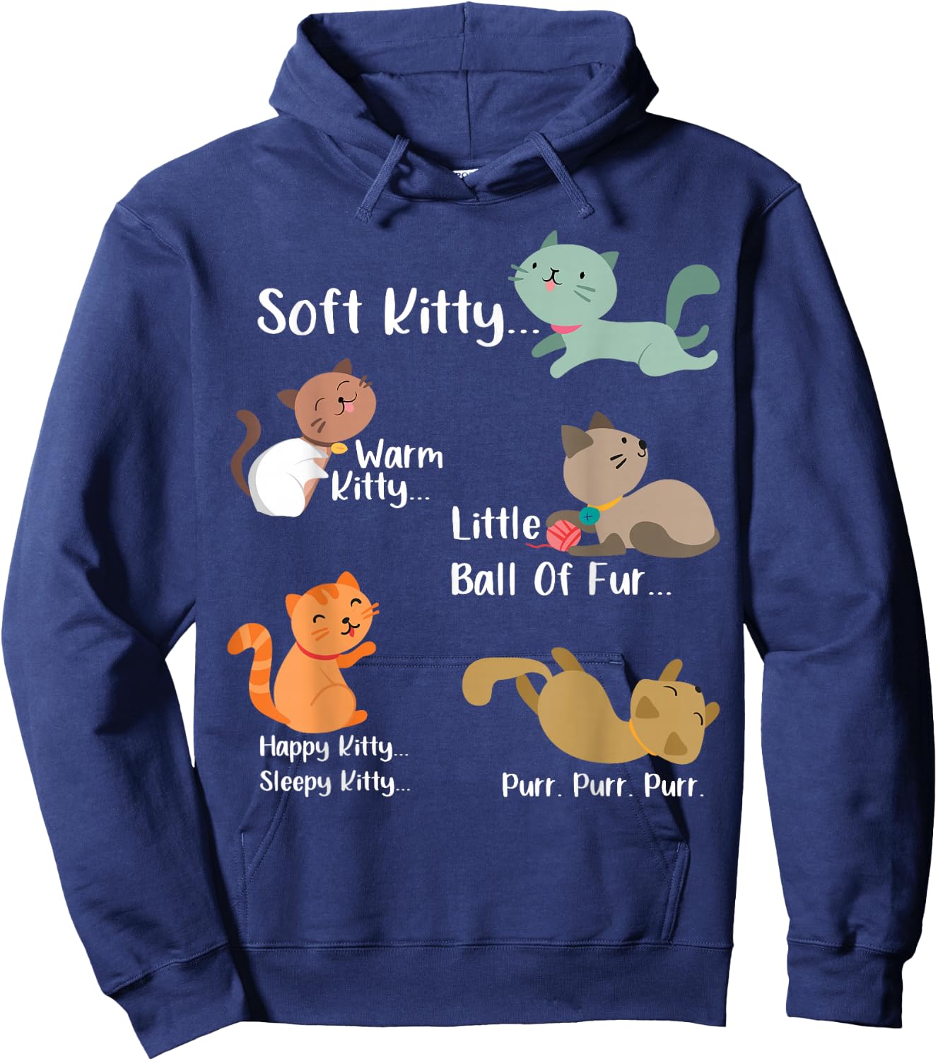 Soft Kitty warn Kitty Ball Of Fur Happy Kitty Sleepy Kitty Hoodie - Hoodie | Navy