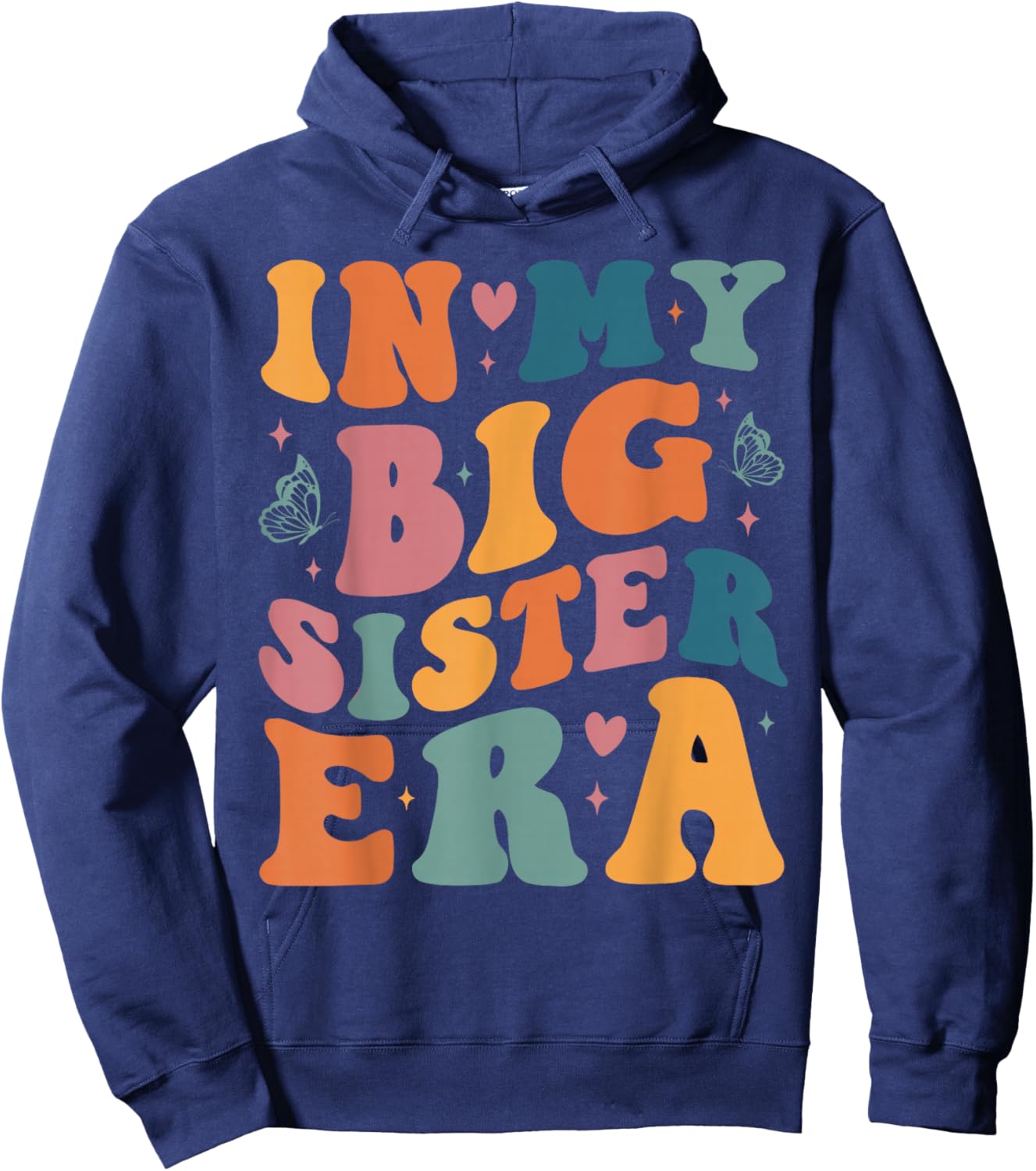 My Big Sister Era Big Sis Girls Kids Announcement Pregnancy Hoodie - Hoodie | Navy